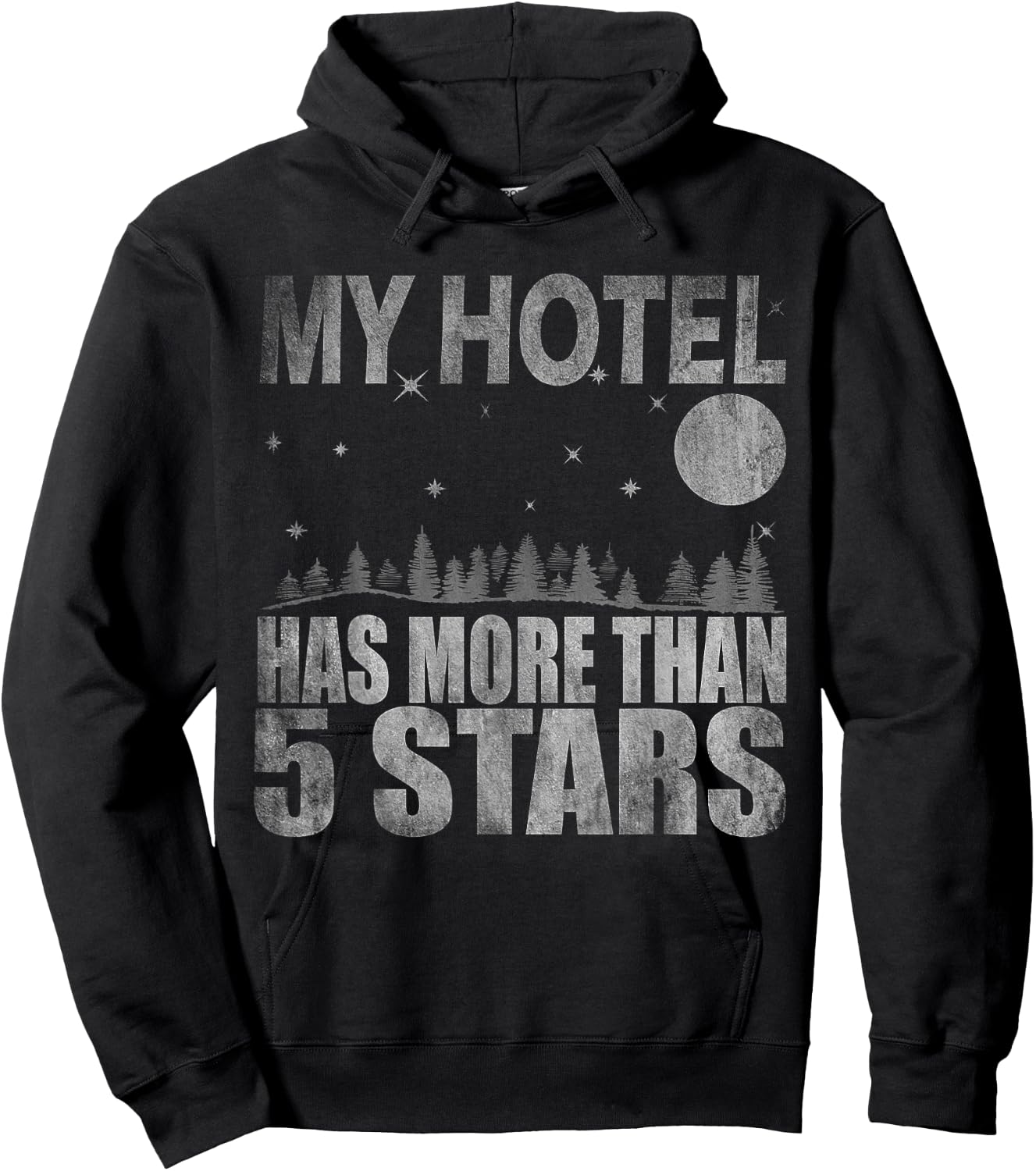 My Hotel Has More Than 5 Stars Bushcraft Outdoor Hiking Hoodie - Hoodie | Black