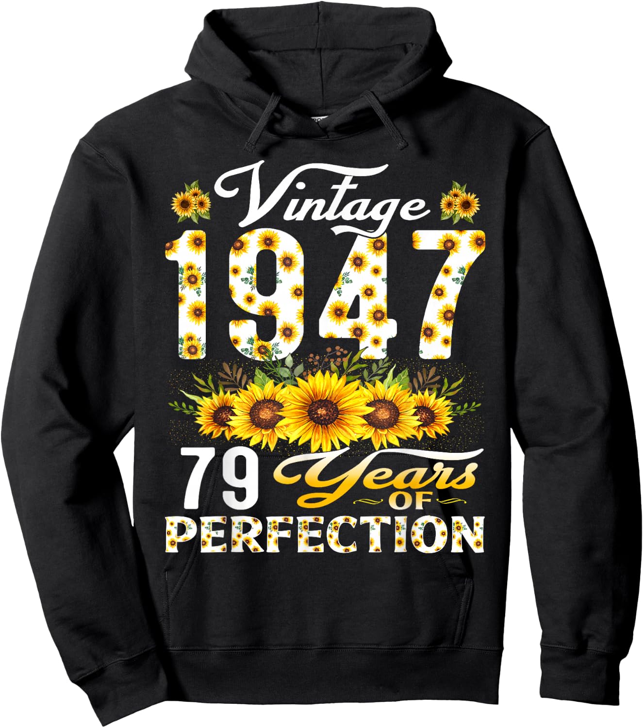 79 Year Old Vintage 1947 Sunflower 79th Birthday Women Hoodie - Hoodie | Black