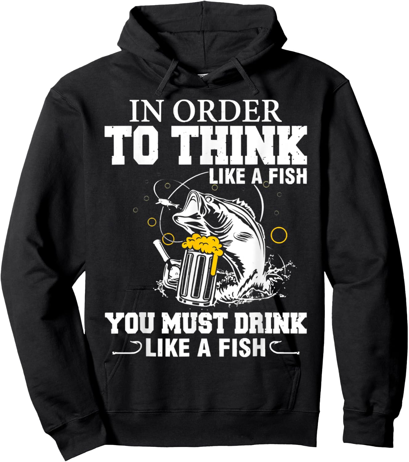 In Order To Thinks Like A Fishing You Must Drink Hoodie - Hoodie | Black