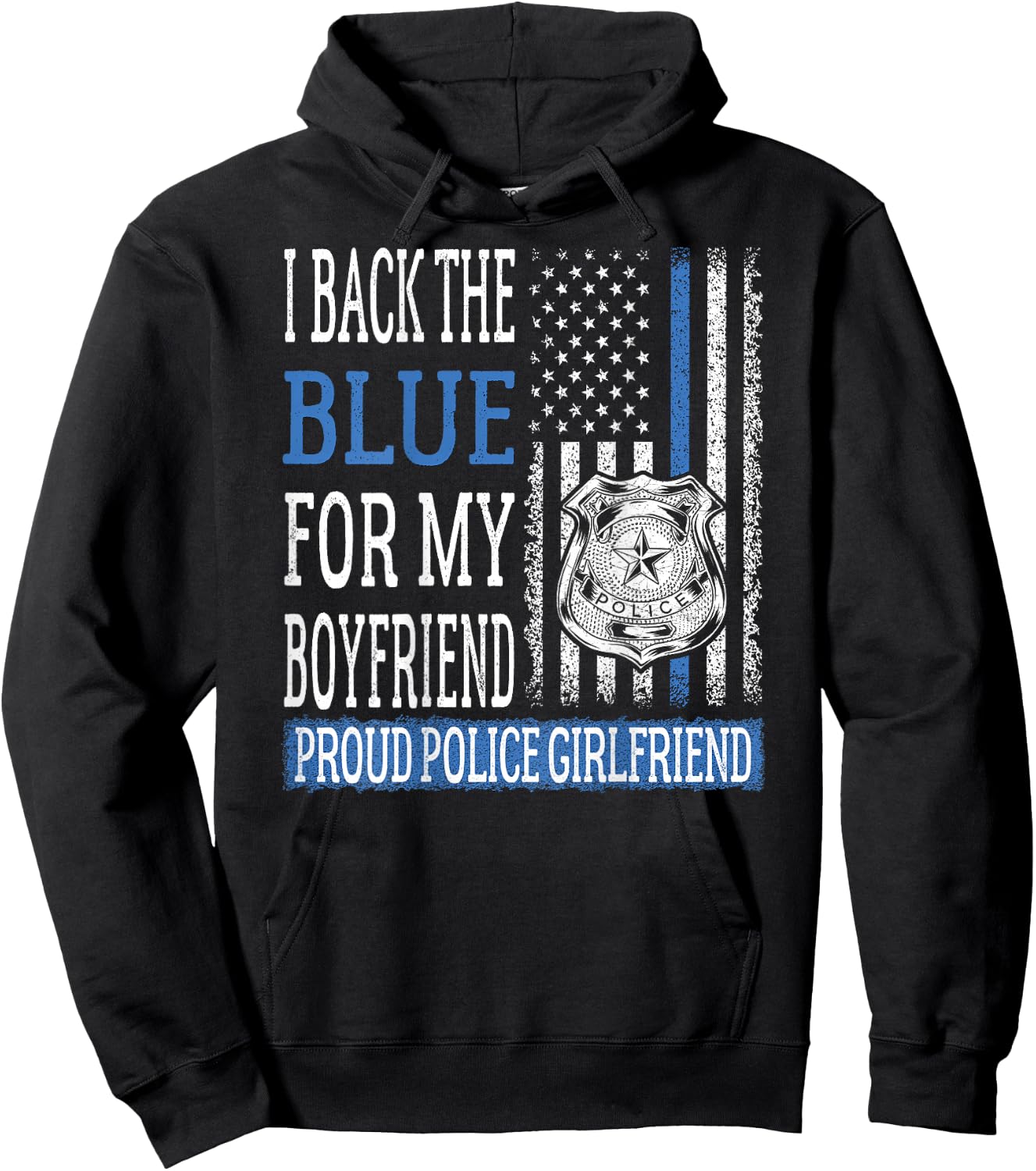 I Back The Blue For My Boyfriend - Proud Police Girlfriend Hoodie - Hoodie | Black