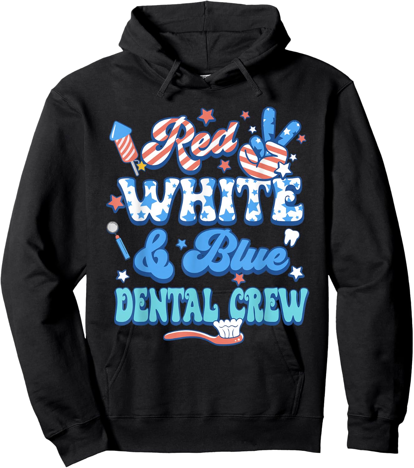 Red White Blue Dental Crew Dental Assistant 4th Of July Hoodie - Hoodie | Black
