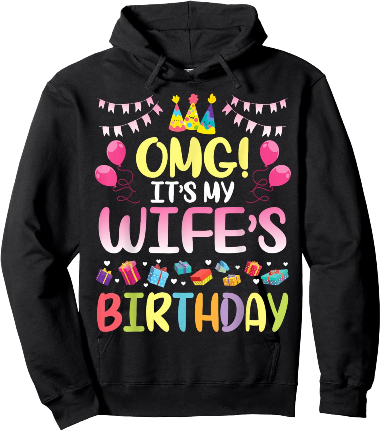 OMG It's My Wife's Birthday Happy To Me You Husband Hoodie - Hoodie | Black