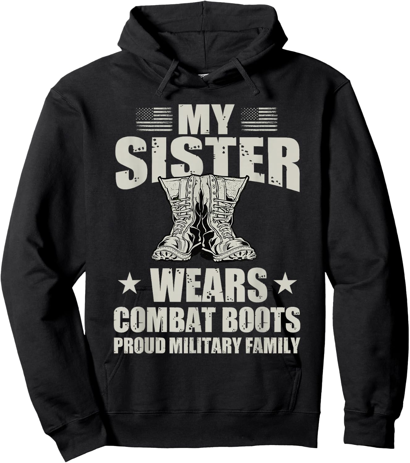 My Sister Wears Combat Boots Proud Military Family Army Sis Hoodie - Hoodie | Black