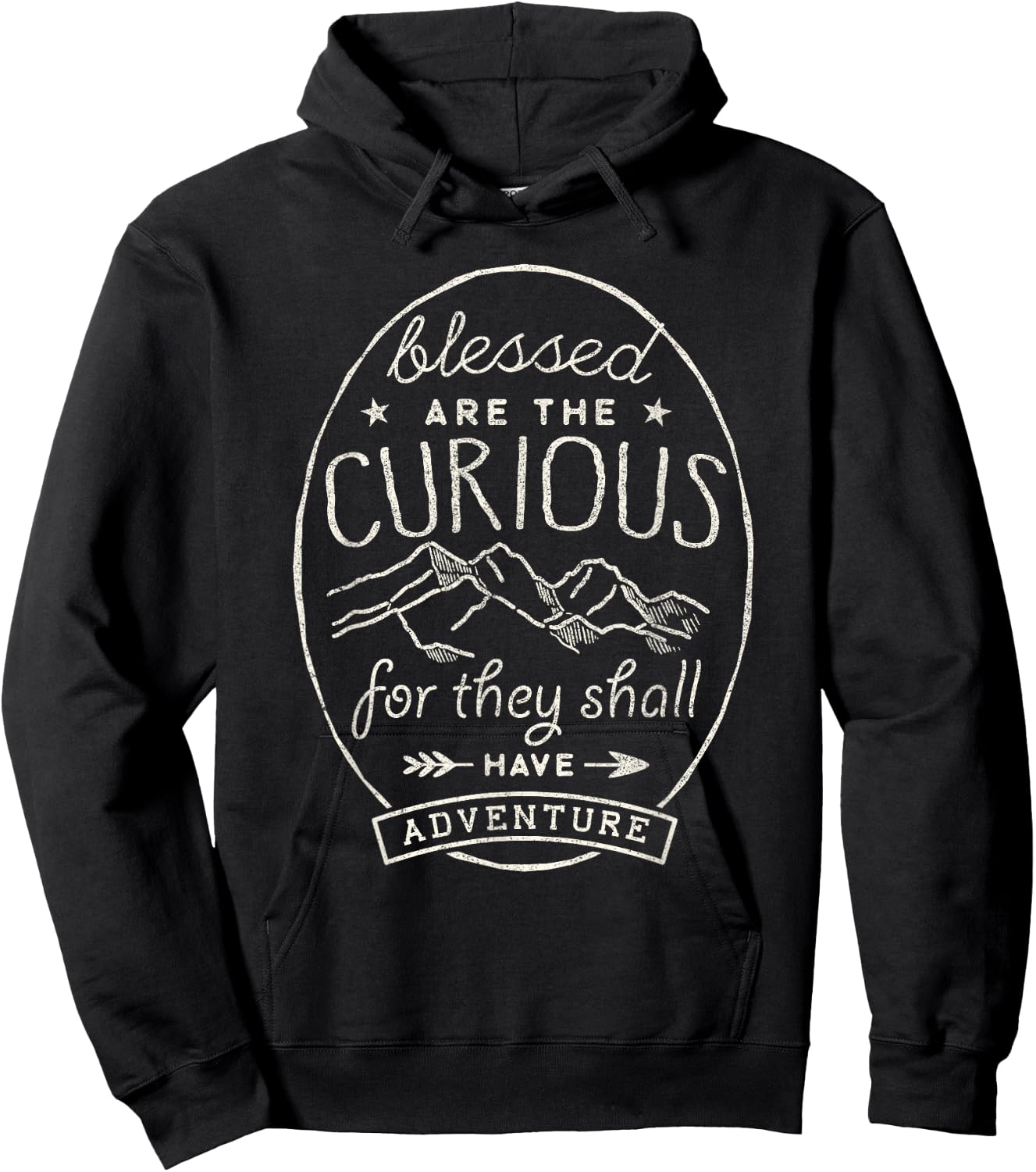 Blessed Are Curious For They Shall Have Adventure Travel Hoodie - Hoodie | Black