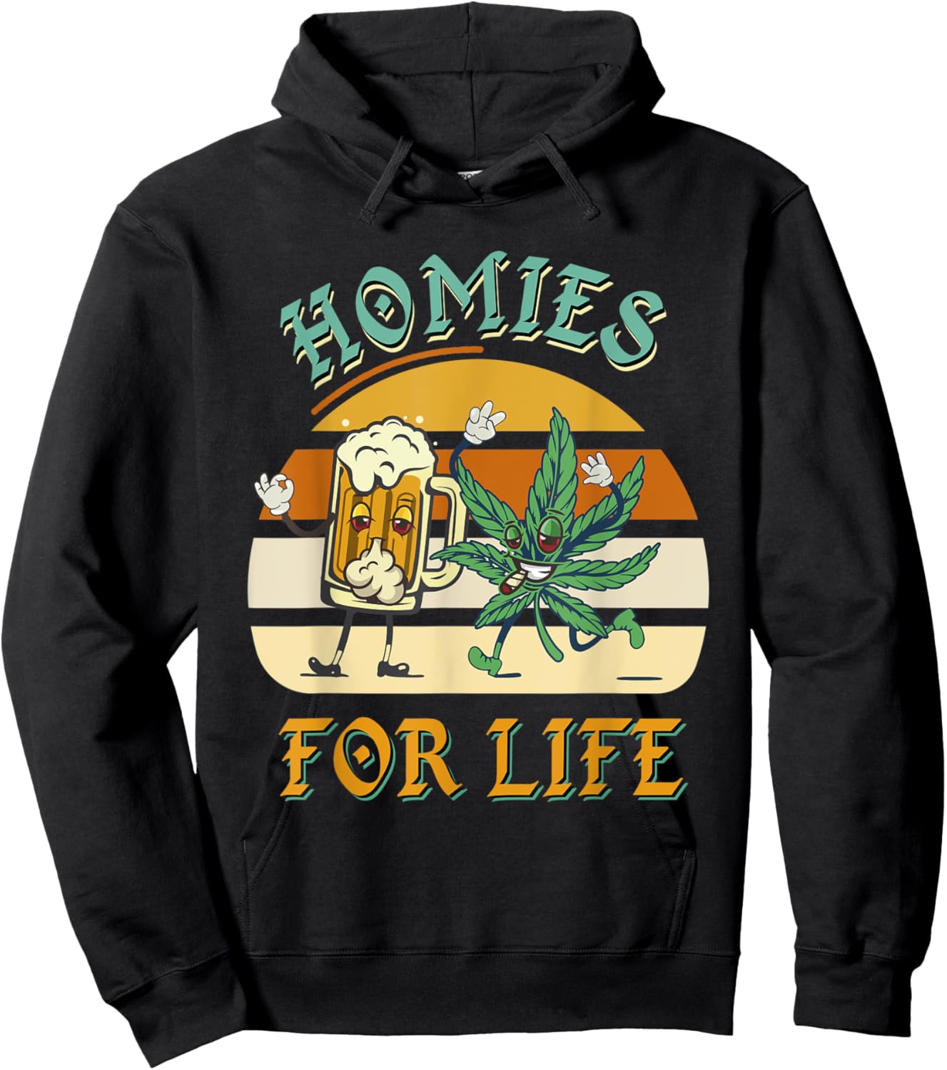 Homies For Life Beer Drink Meditate Cannabis Marijuana Weed Hoodie - Hoodie | Black