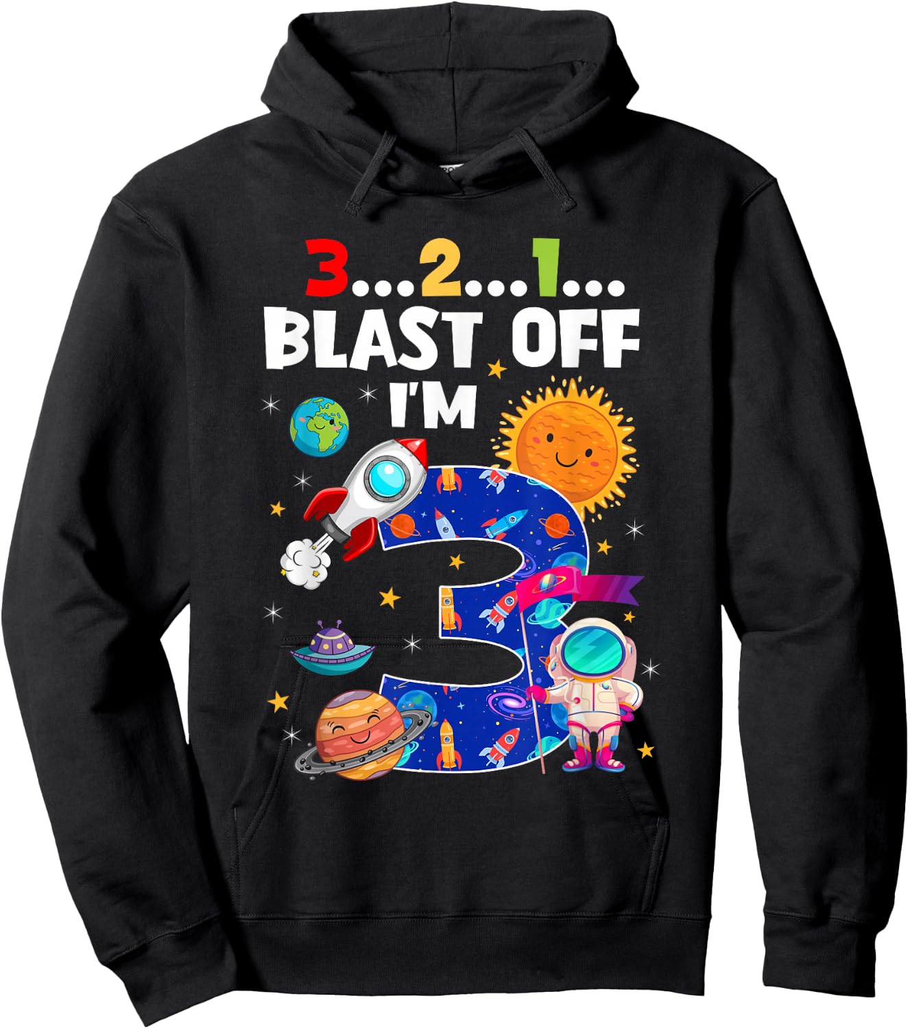Blast Off I'm 3 Years Old 3rd Birthday Spaceship Astronaut Hoodie - Hoodie | Black