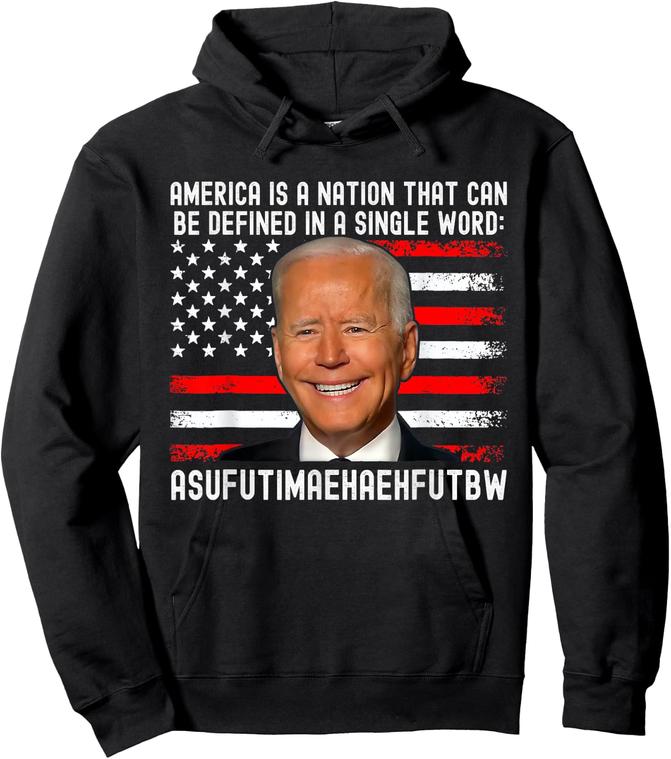 America Is A Nation That Can Be Defined In Single Word Biden Hoodie - Hoodie | Black