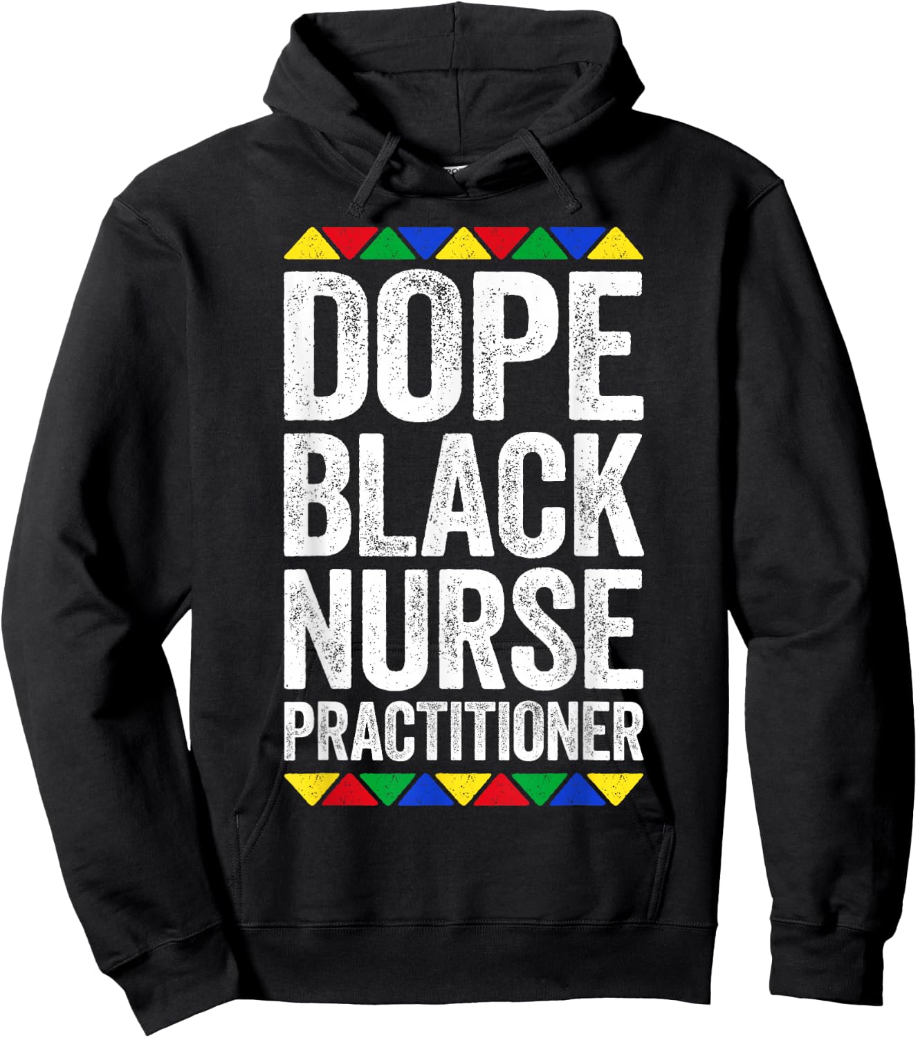Dope Black Nurse Practitioner Shirt Black History Month Hoodie - Hoodie | Black