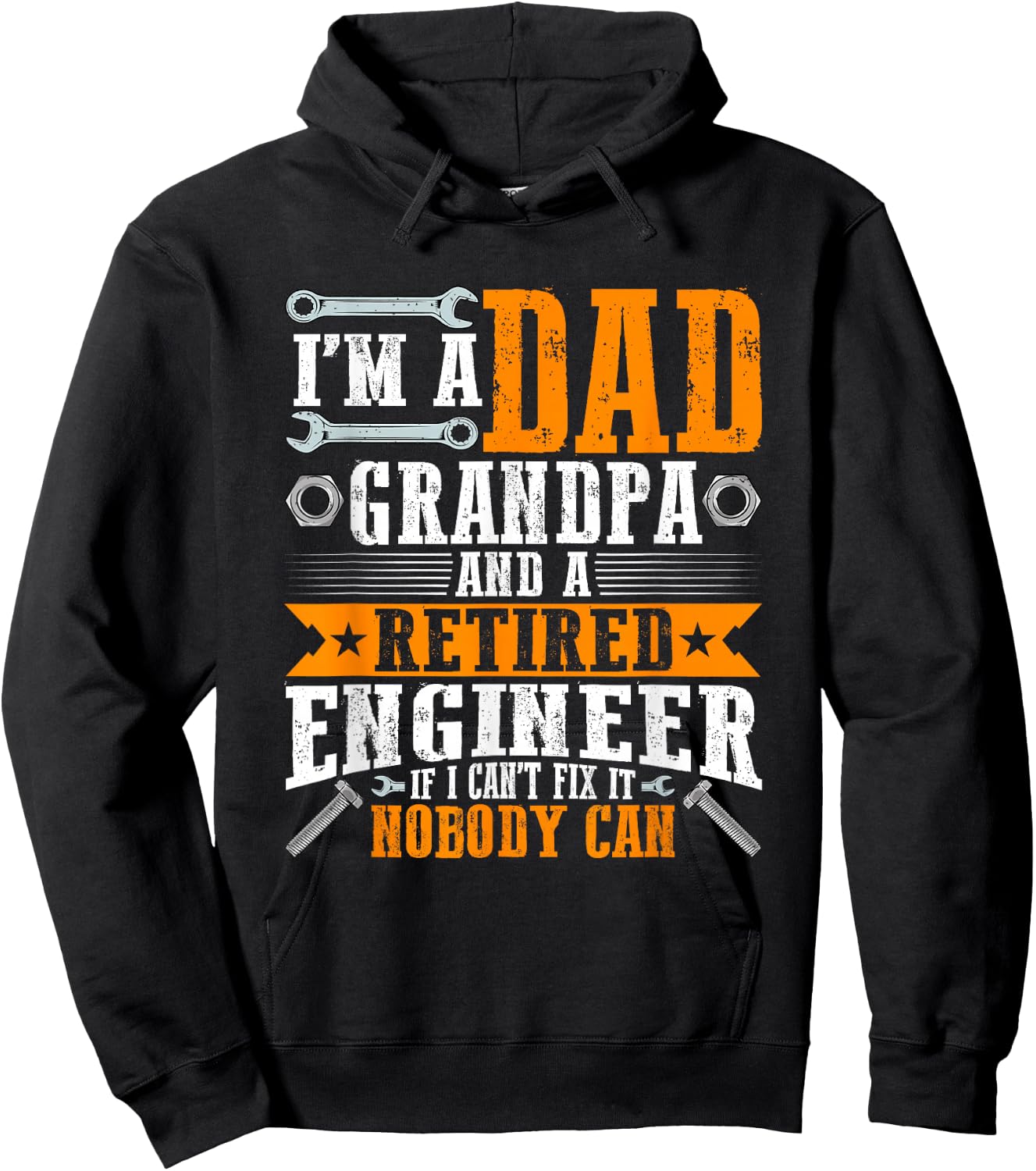 I'm a Dad Grandpa and Retired Engineer Funny Retirement Hoodie - Hoodie | Black