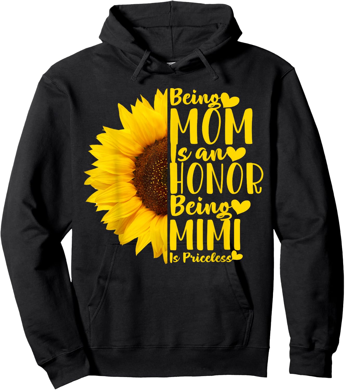 Being A Mom is an Honor Being Mimi is Priceless Sunflower Hoodie - Hoodie | Black