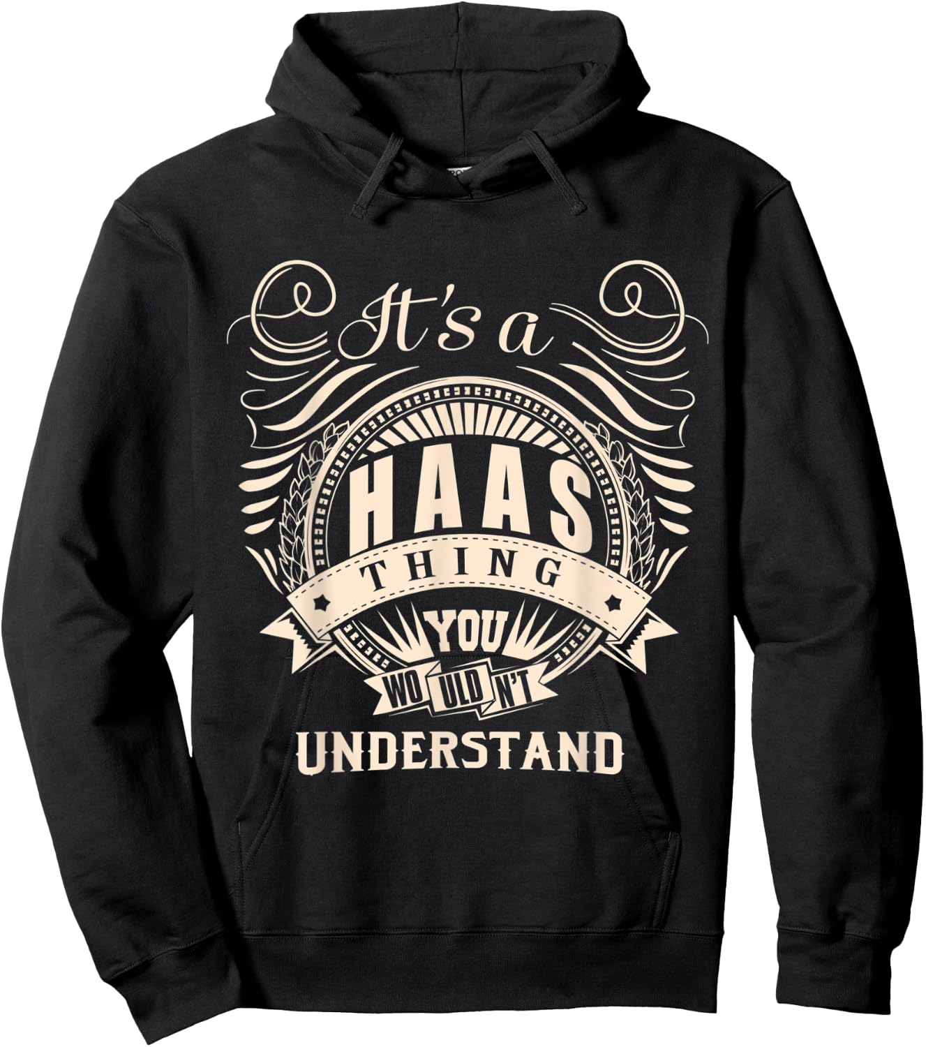 It's a HAAS thing you wouldn't understand Gifts Hoodie - Hoodie | Black