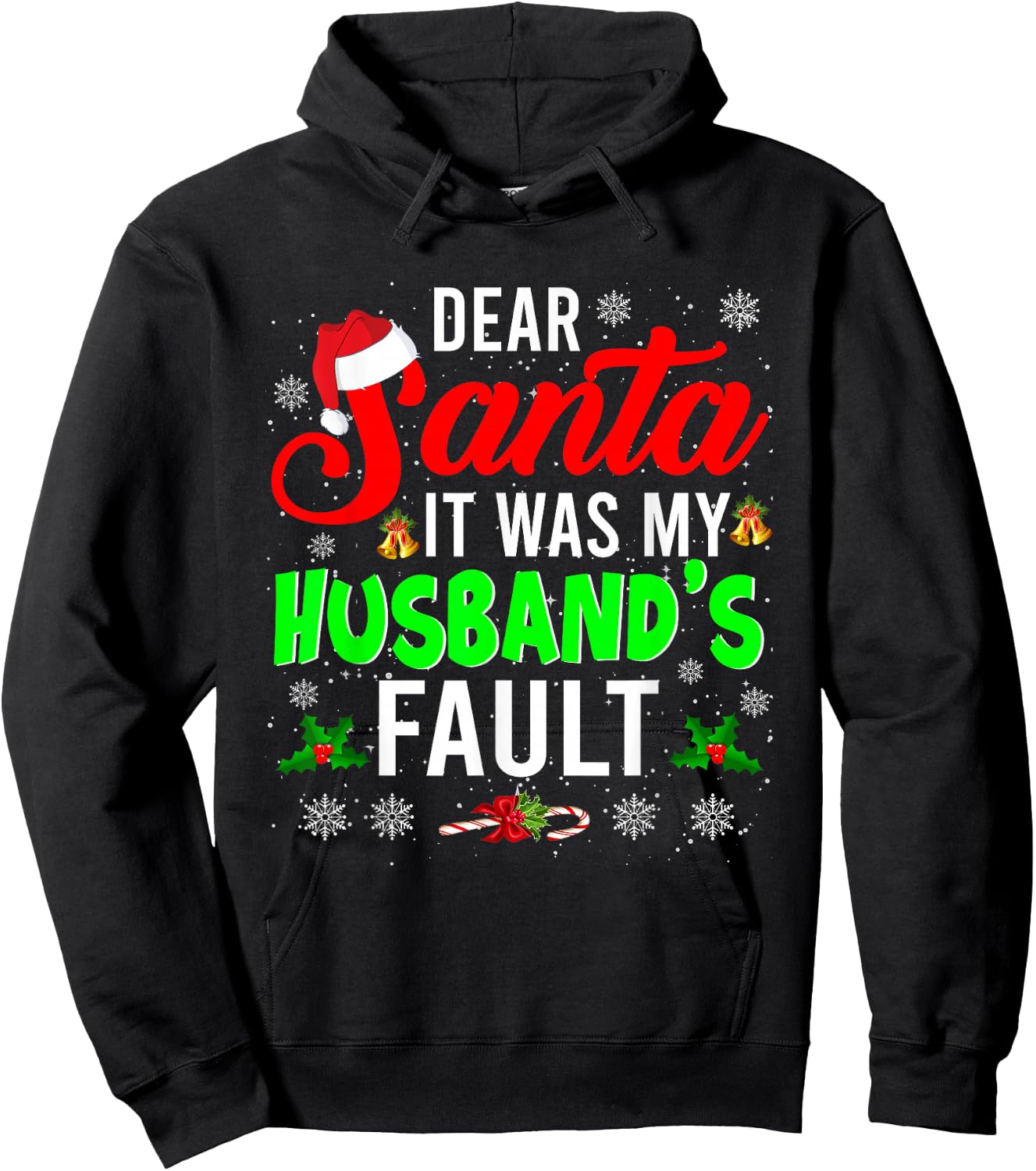 Dear Santa It Was My Husband's Fault Christmas Family Gifts Hoodie - Hoodie | Black