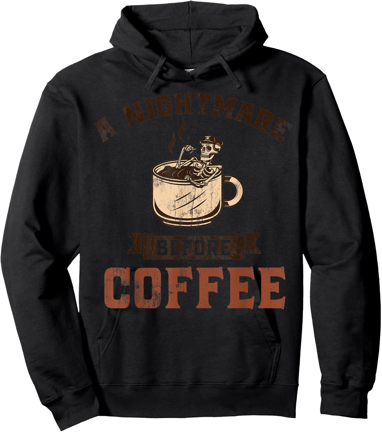 A Nightmare Before Coffee Caffeine Lovers Cappuccino Design Hoodie - Hoodie | Black