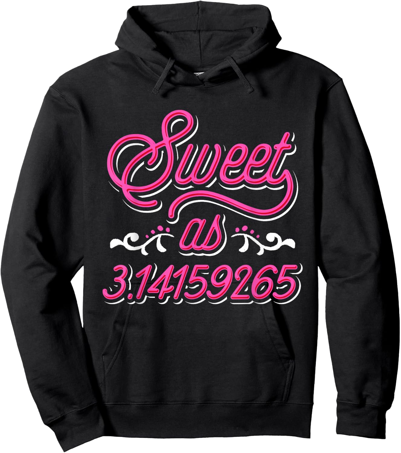 Sweet As Pie - Pi Day & Math Lover Gift Hoodie - Hoodie | Black