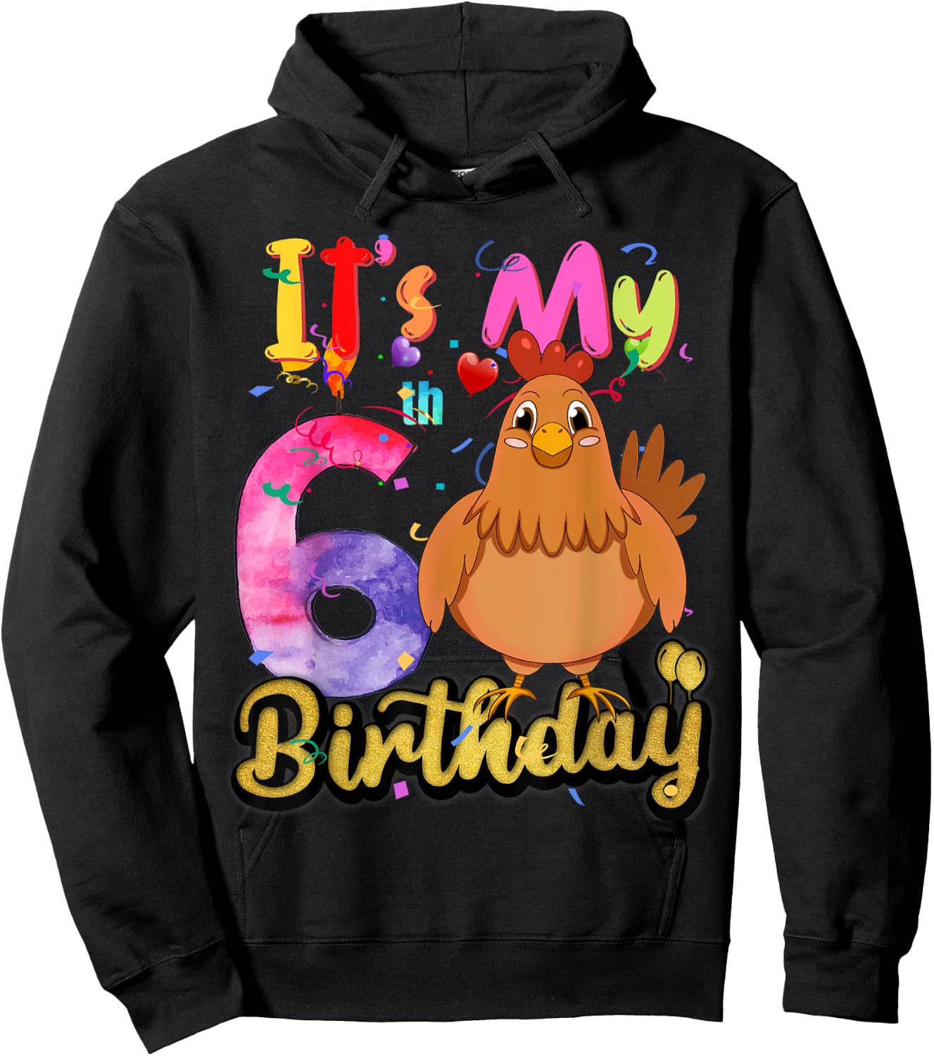 Kids Chicken 6th Birthday 6 Years Old Girls Chicken Birthday Hoodie - Hoodie | Black