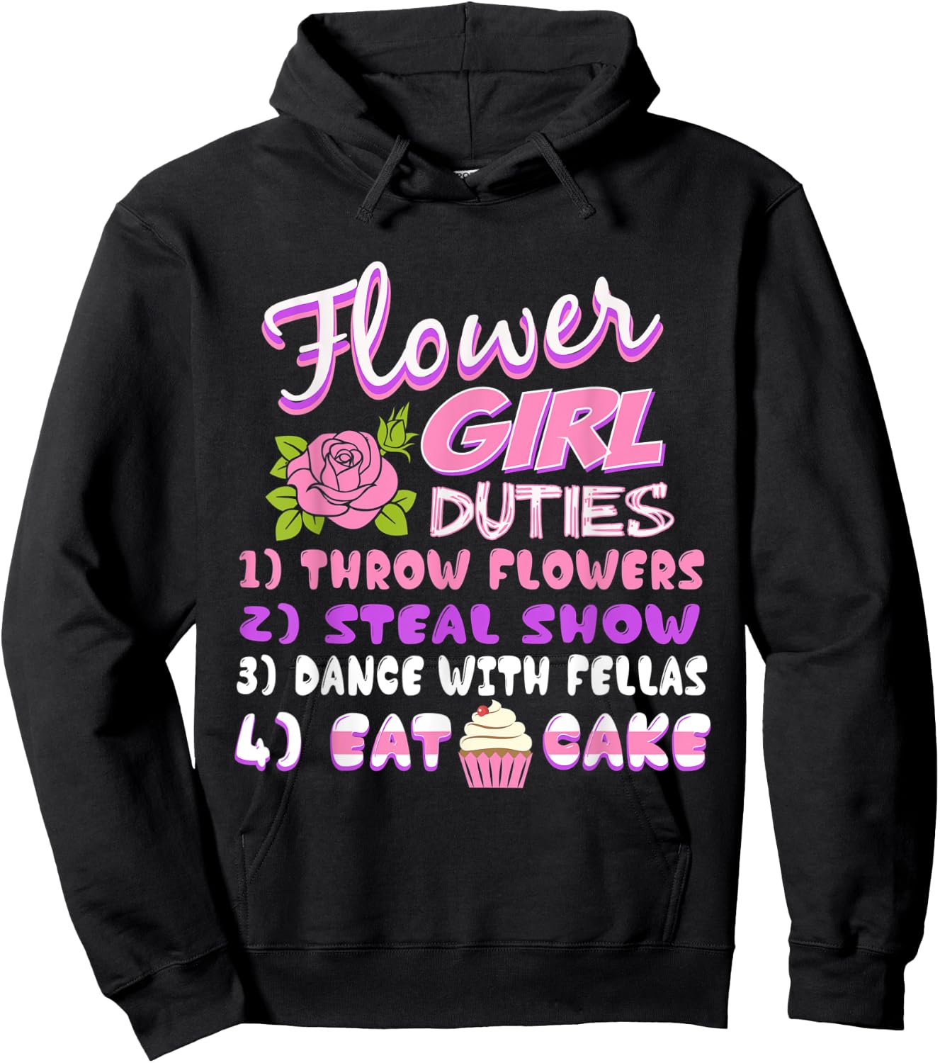 Kids Flower Girl Duties Throw Flowers, Steal Show, Dance&Eat Hoodie - Hoodie | Black