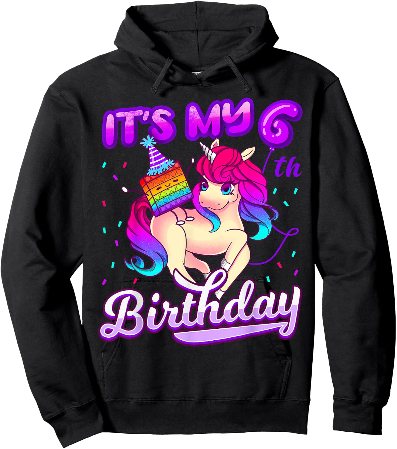 Birthday Girl 6 year old, it's my 6th Birthday, Unicorn Hoodie - Hoodie | Black