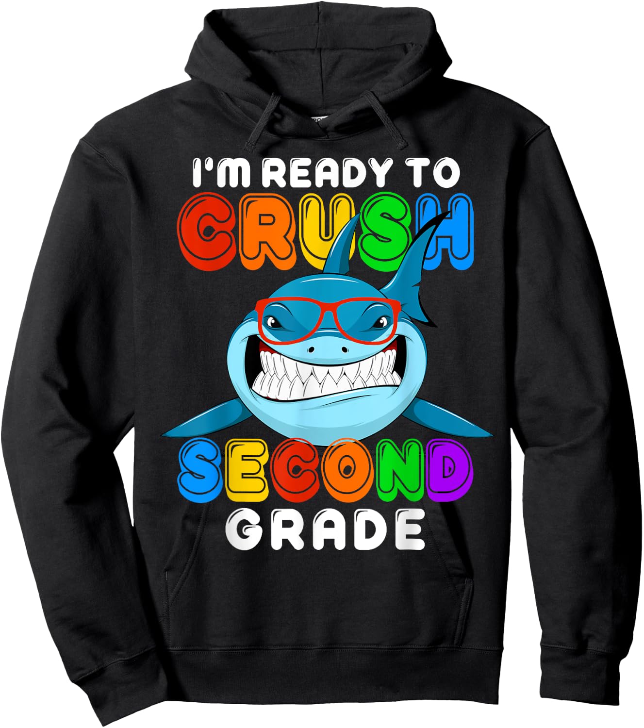 I'm Ready To Crush 2nd Second Grade Funny Shark Boys Girls Hoodie - Hoodie | Black