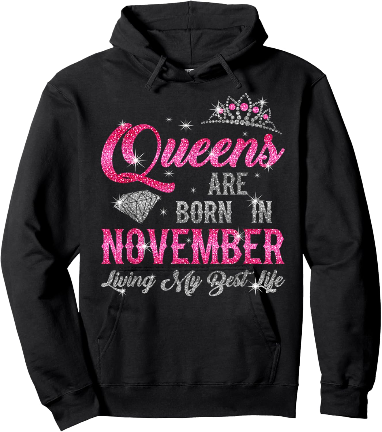 "Queens Are Born In November, Living My Best Life" Birthday Hoodie - Hoodie | Black