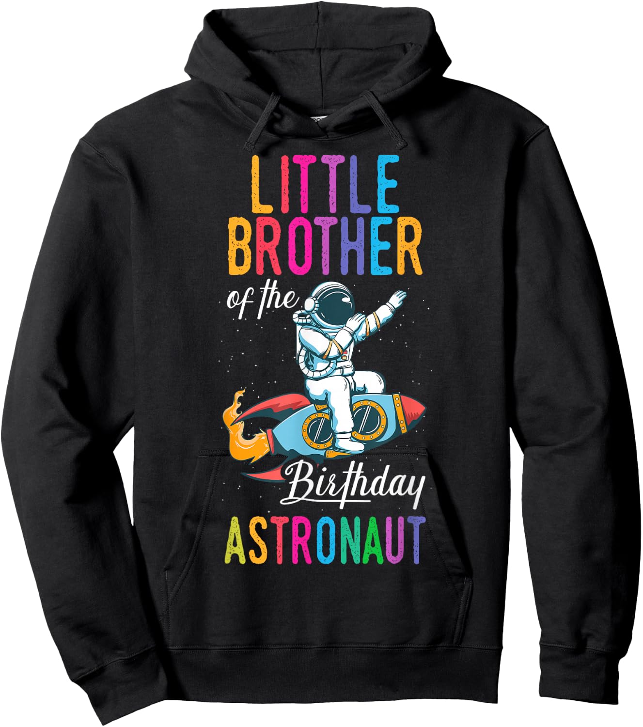 Little Brother Of The Birthday Astronaut Space Bday Party Hoodie - Hoodie | Black