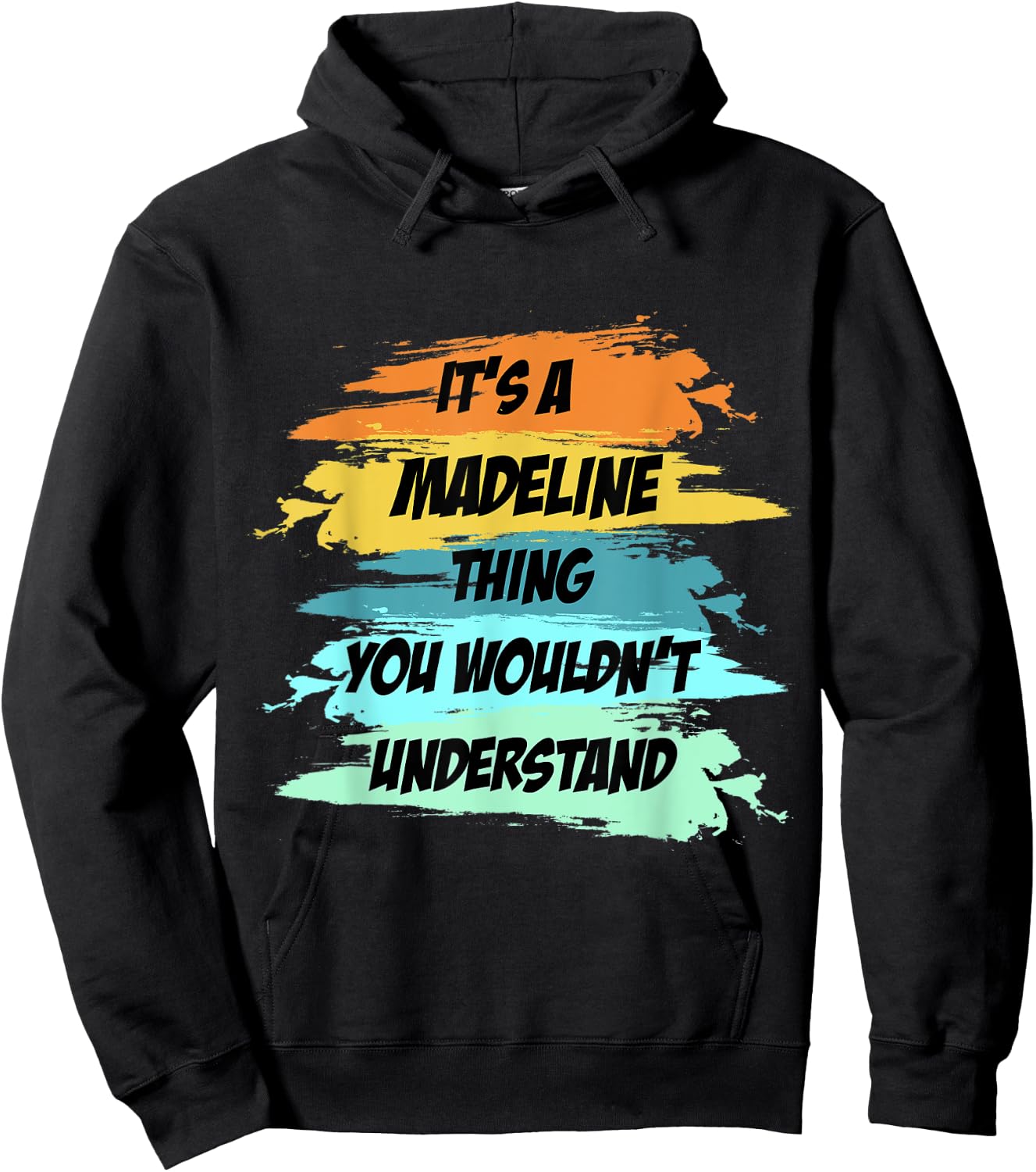 It's a MADELINE Thing Funny Novelty Custom Name Hoodie - Hoodie | Black