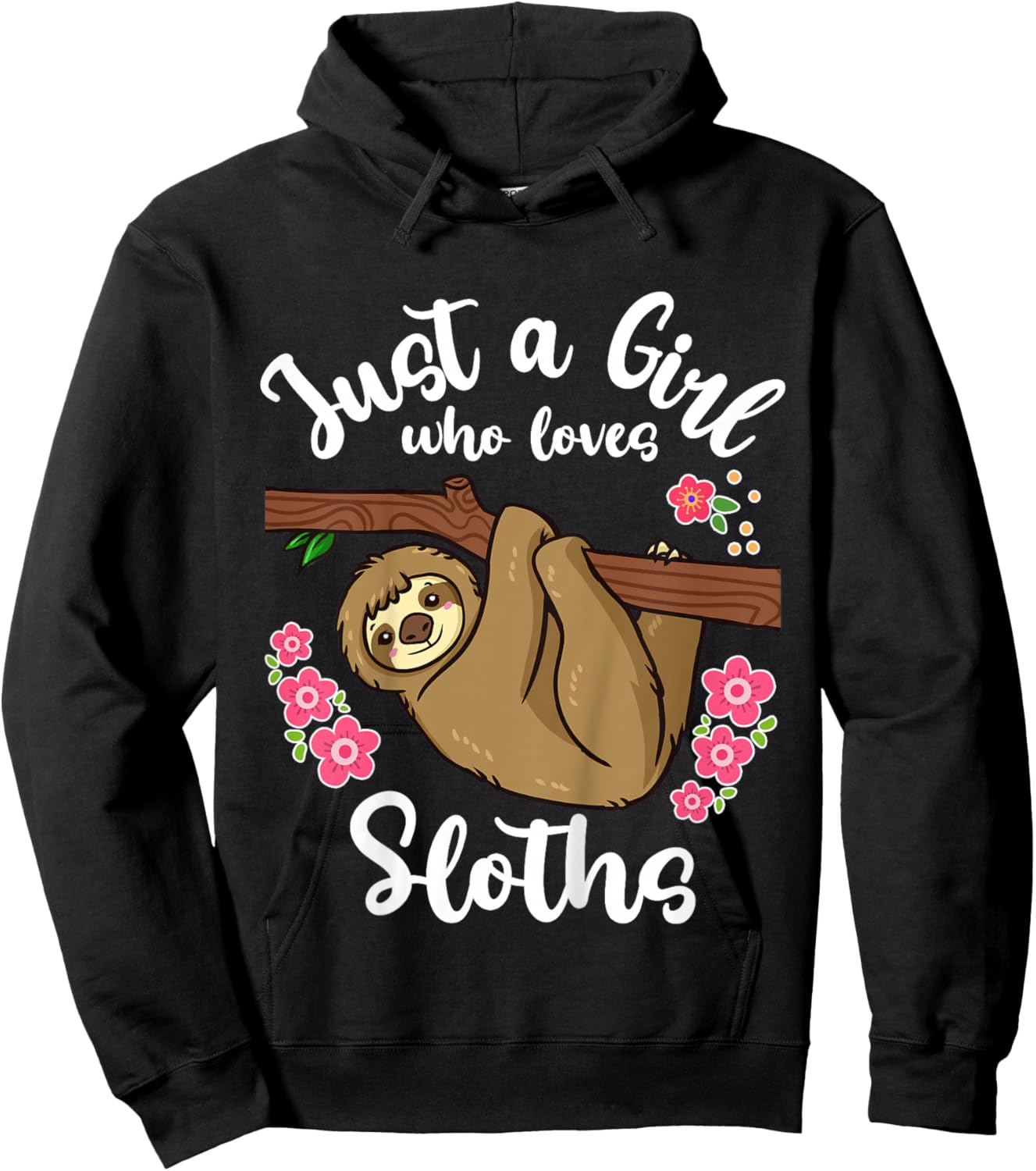Sloth Just a Girl Who Loves Sloths Hoodie - Hoodie | Black