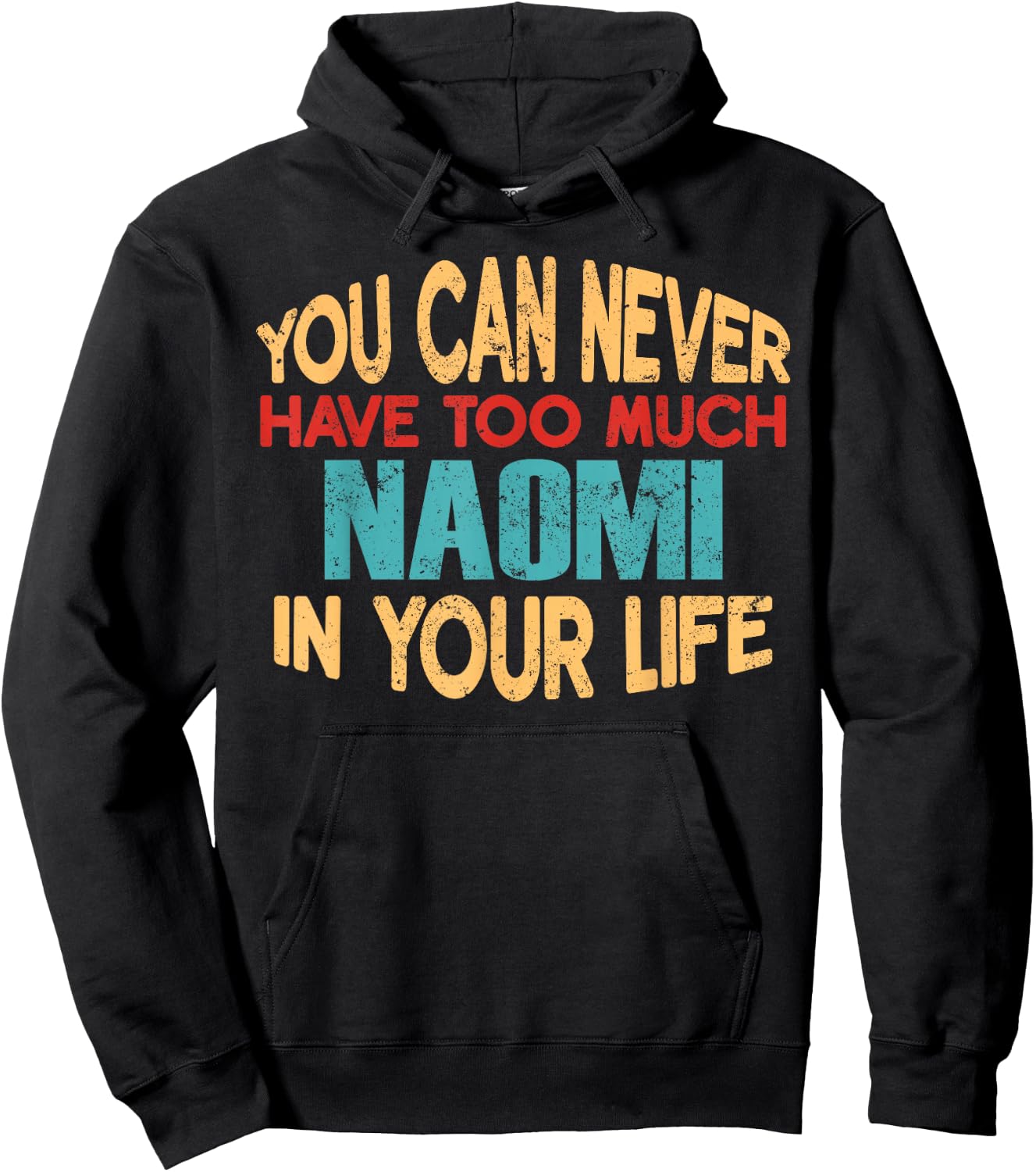 Funny Naomi Personalized First Name Joke Item Hoodie - Hoodie | Black