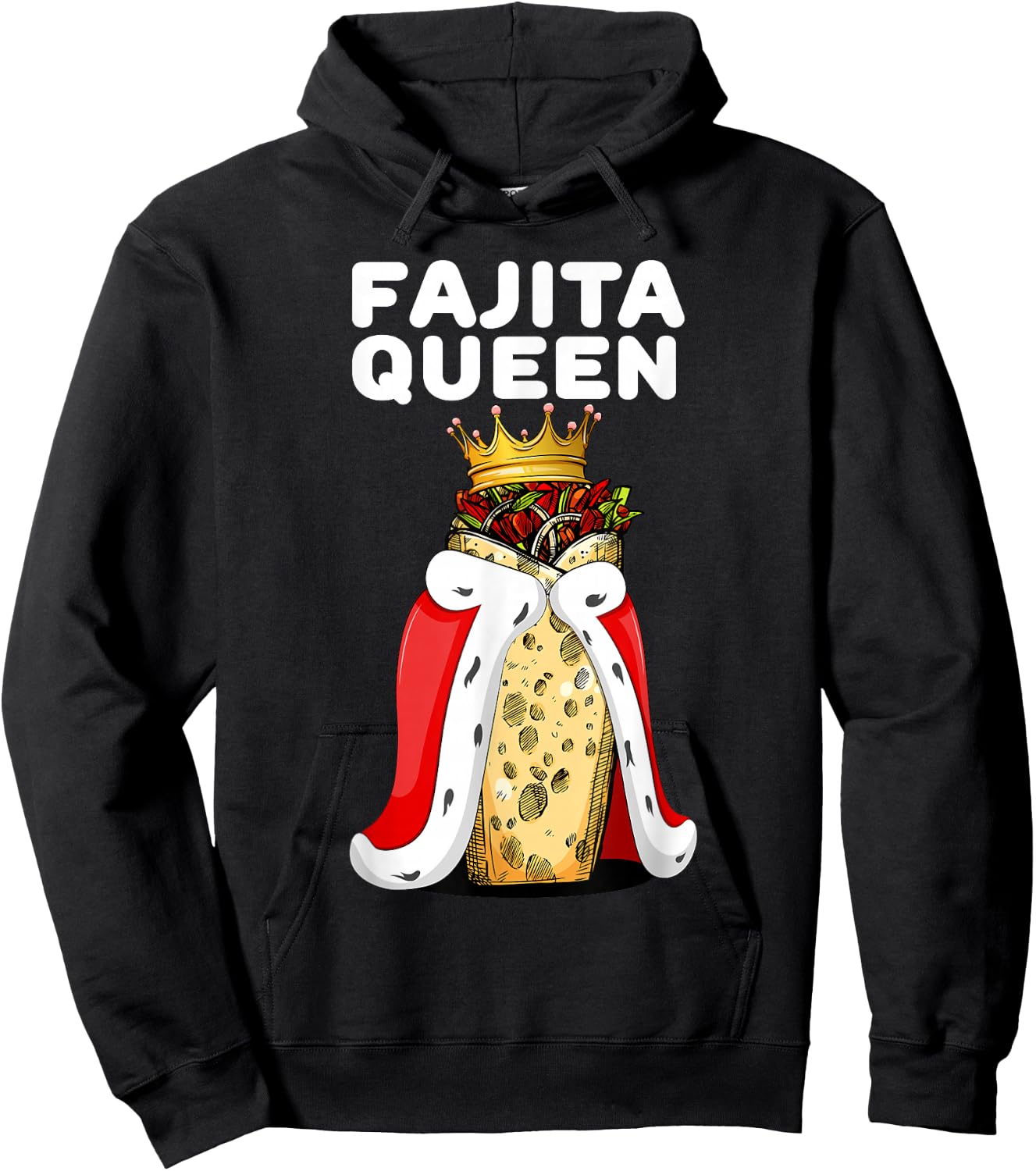 Fajita Queen Spicy Tex Mex Food Lover Funny Fiesta Hoodie - Hoodie | Black