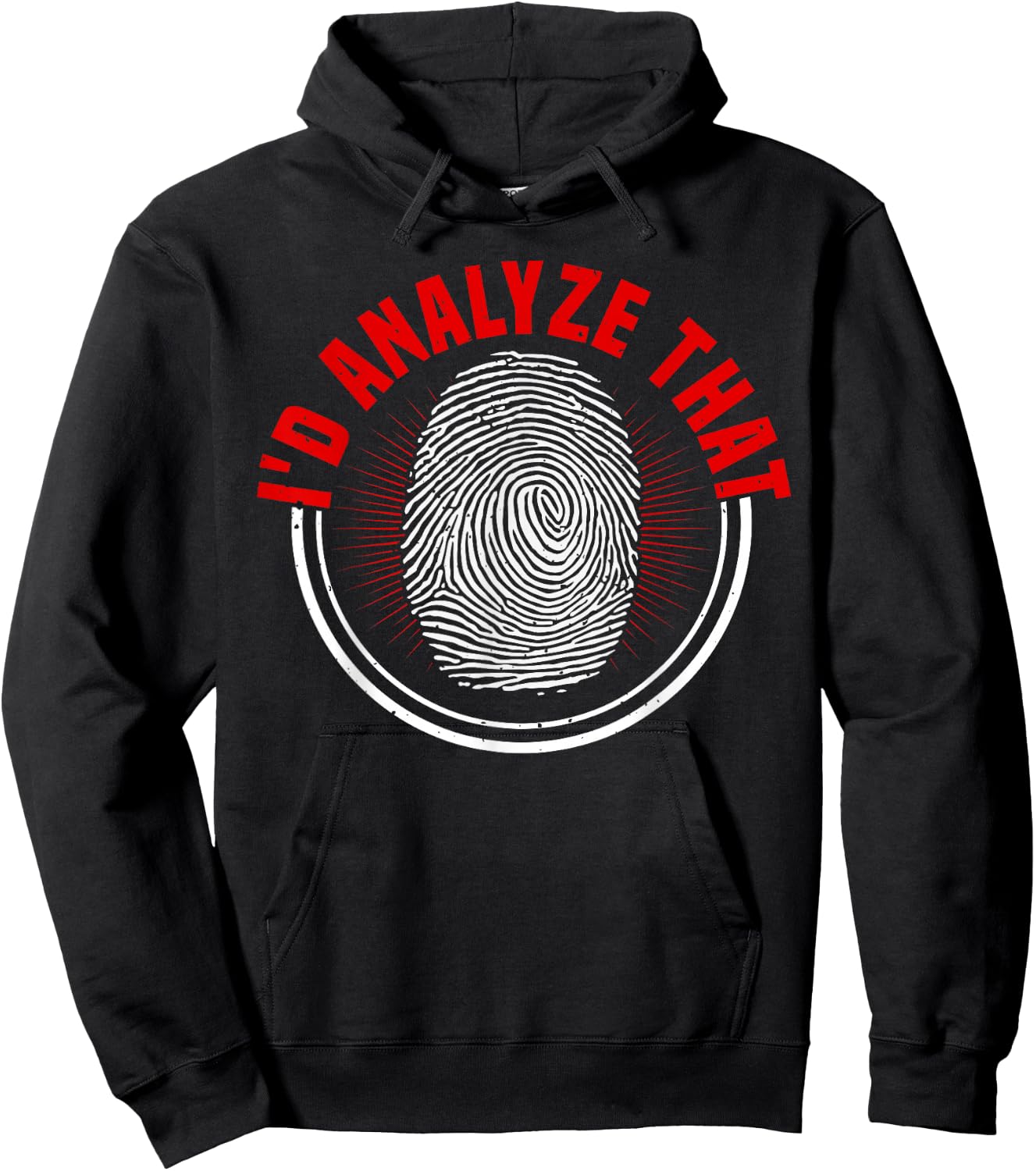 Forensic Scientist I'd Analyze That Crime Scene Investigator Hoodie - Hoodie | Black