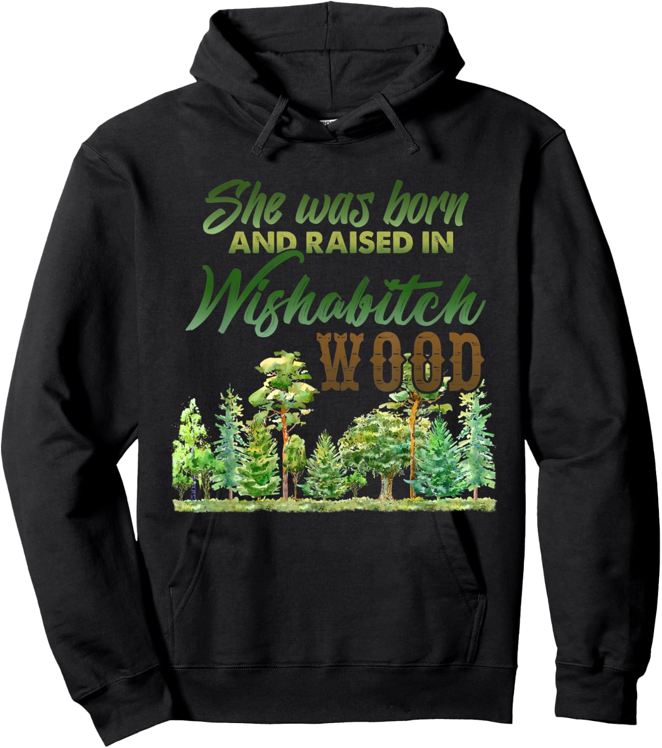 She was born and raised in wishabitch woods Hoodie - Hoodie | Black