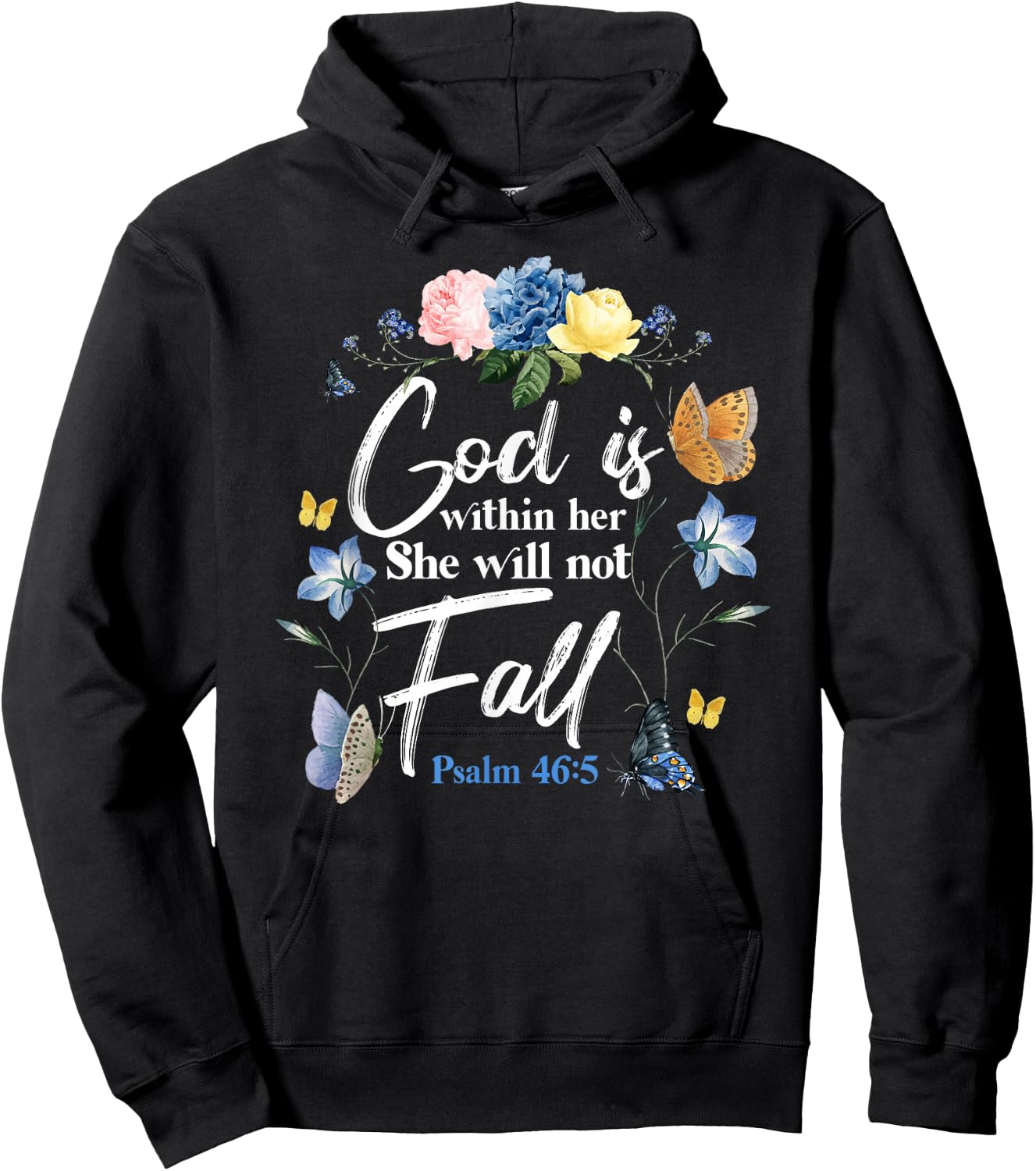 Christian Bible Verse Quote Butterfly Rose Flower Psalm 46:5 Hoodie - Hoodie | Black