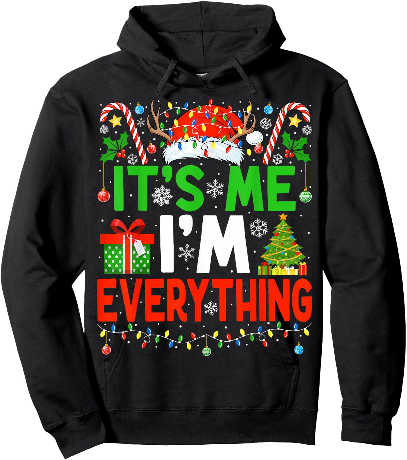I Have Everything I Want Couple Christmas Me I'm Everything Hoodie - Hoodie | Black