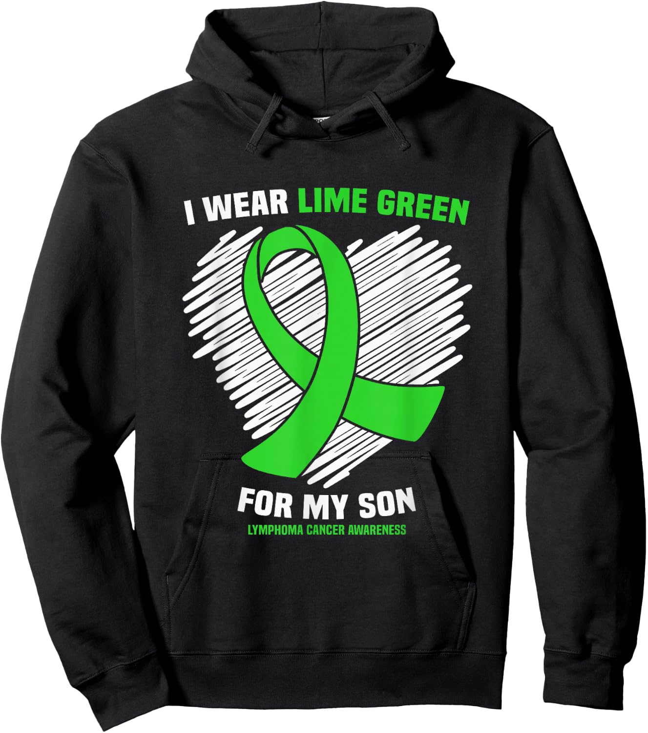 I Wear Lime Green for My Son Lymphoma Cancer Awareness Hoodie - Hoodie | Black