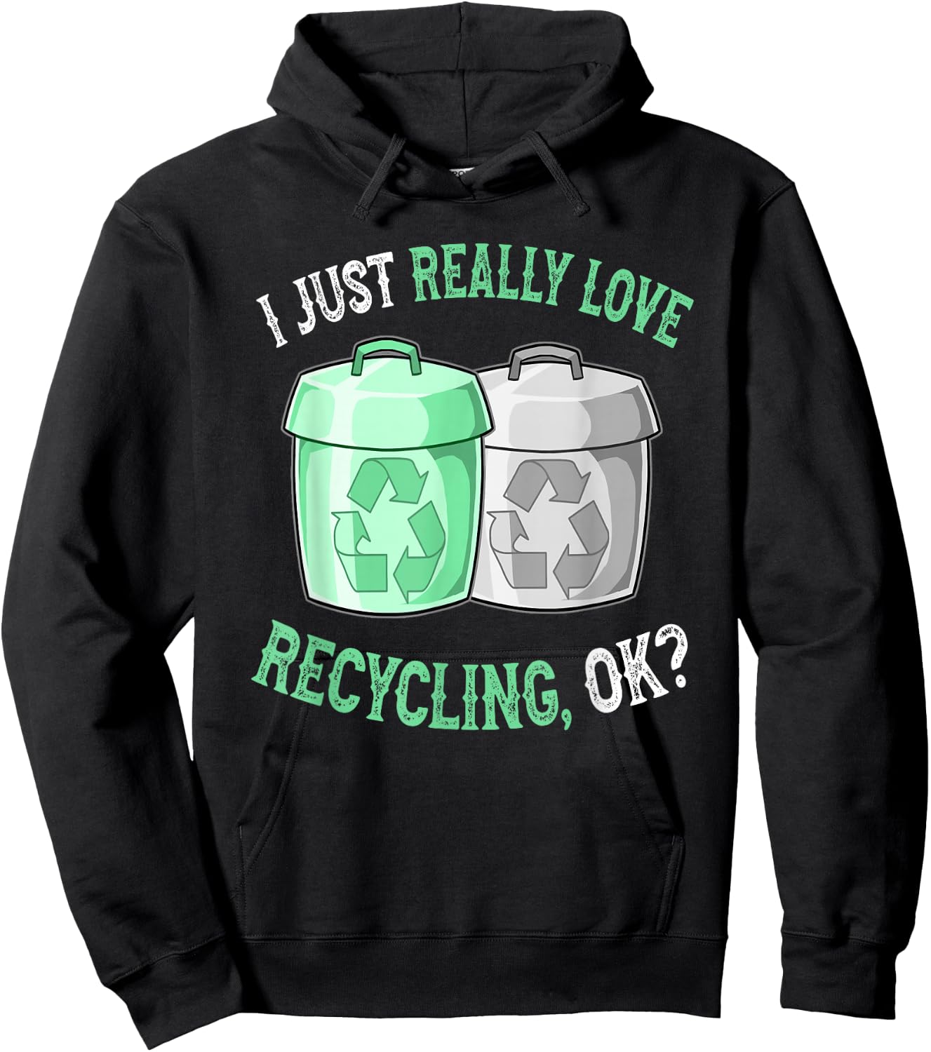 I Love Recycling - Cute and Funny Recycling Hoodie - Hoodie | Black