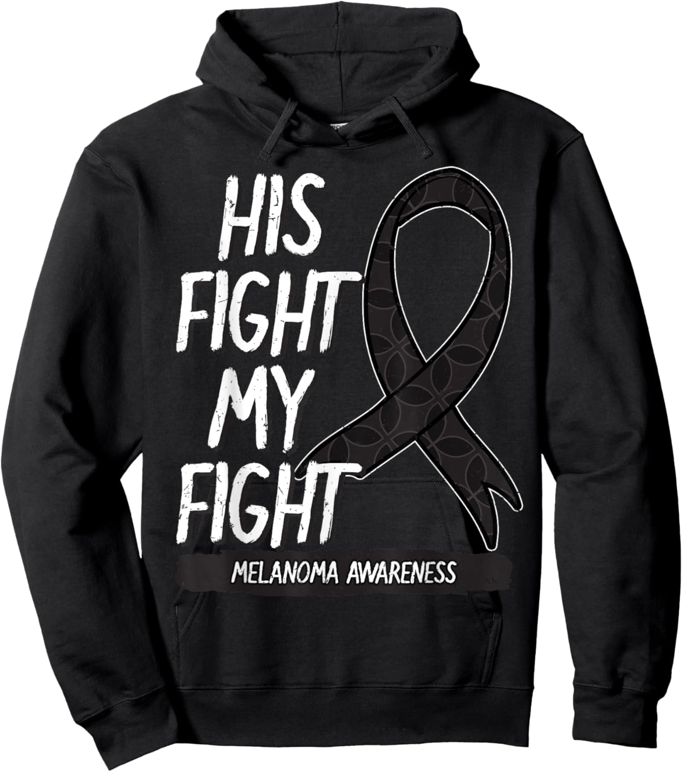 His Fight My Fight Melanoma Awareness Ribbon Skin Cancer Hoodie - Hoodie | Black