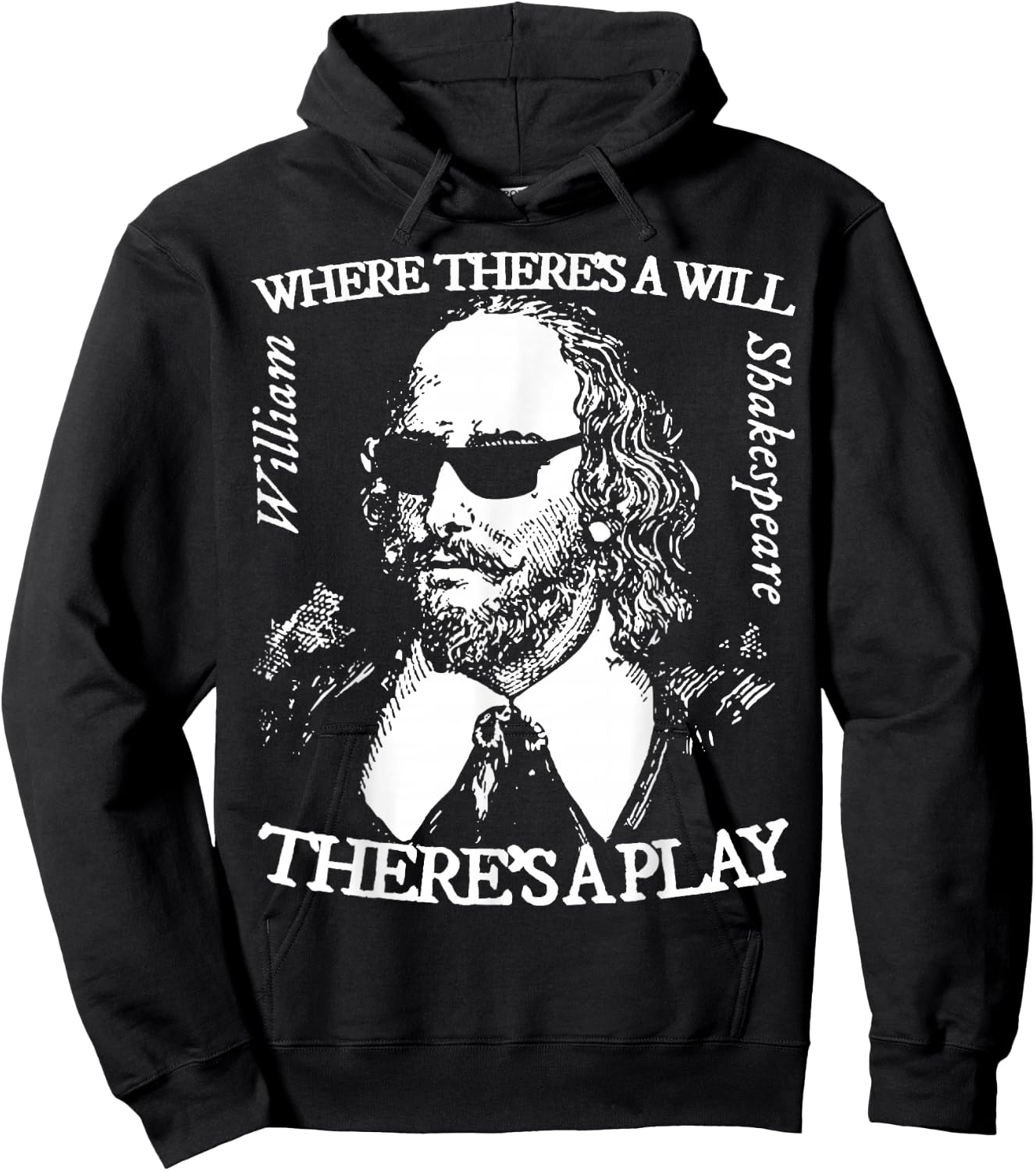 Where There's Will There's a Play. Shakespeare with Shades Hoodie - Hoodie | Black