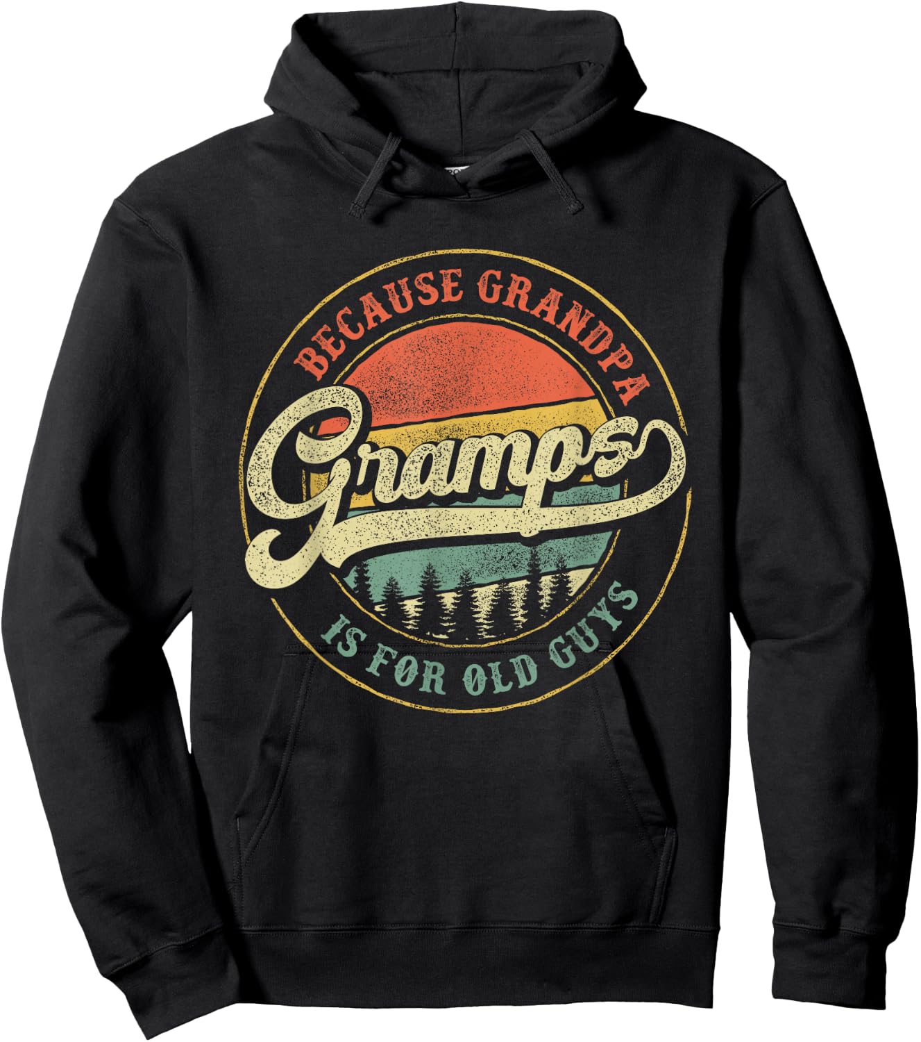Gramps Because Grandpa is for Old Guys Funny Gramps Gift Hoodie - Hoodie | Black