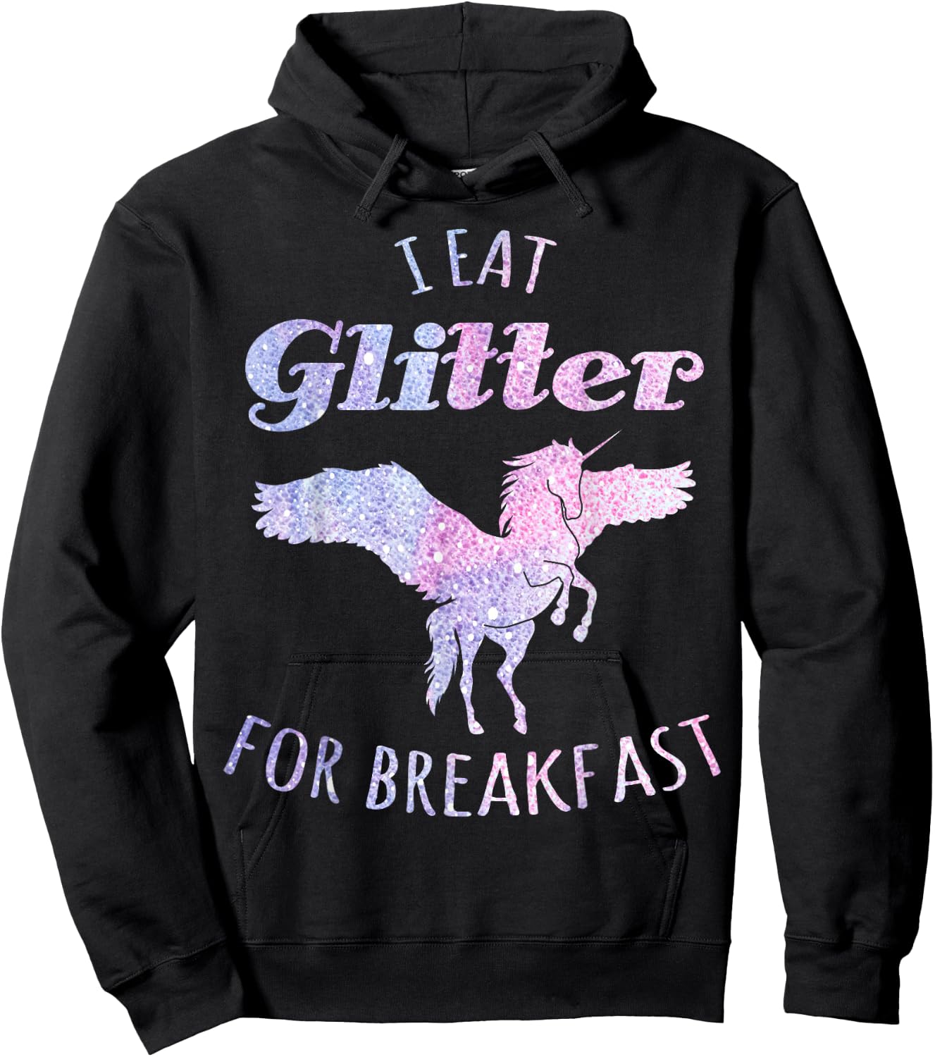 I Eat Glitter For Breakfast Magical Unicorn Hoodie - Hoodie | Black