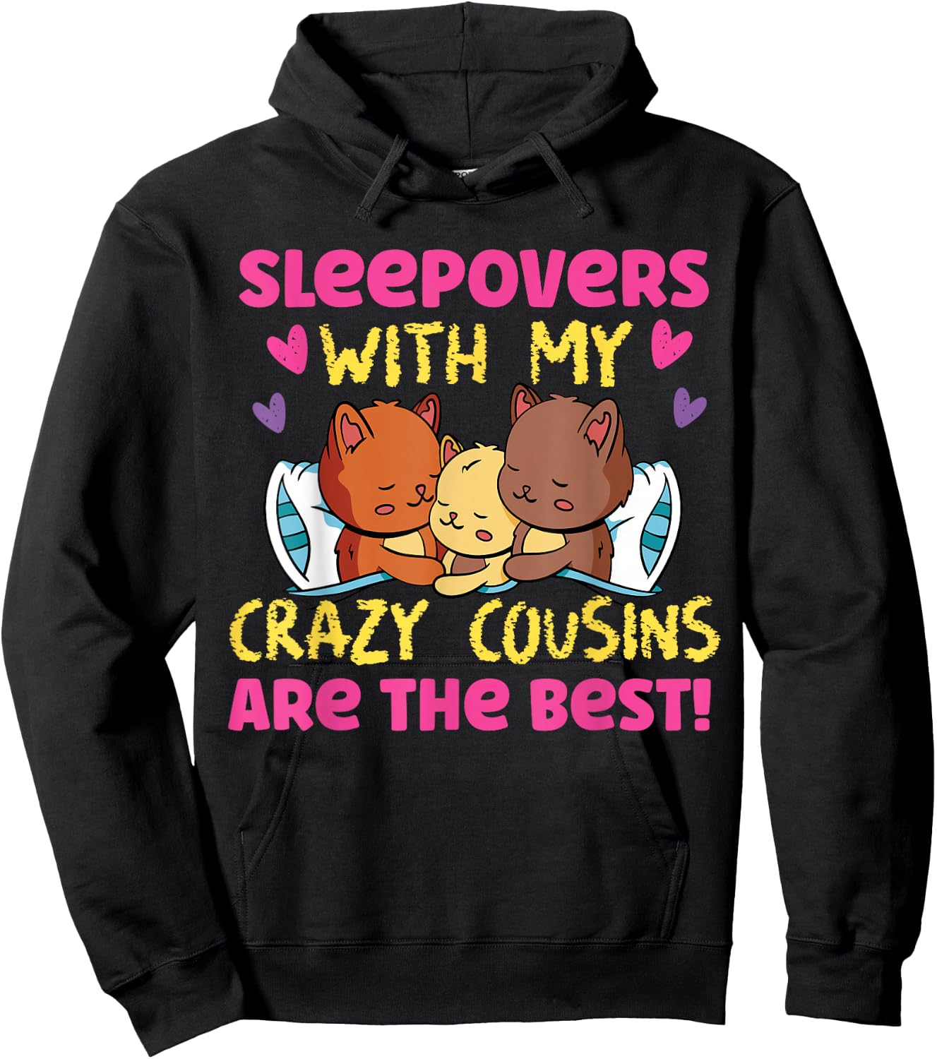 Sleepover With Crazy Cousins Cats In Bed Hoodie - Hoodie | Black