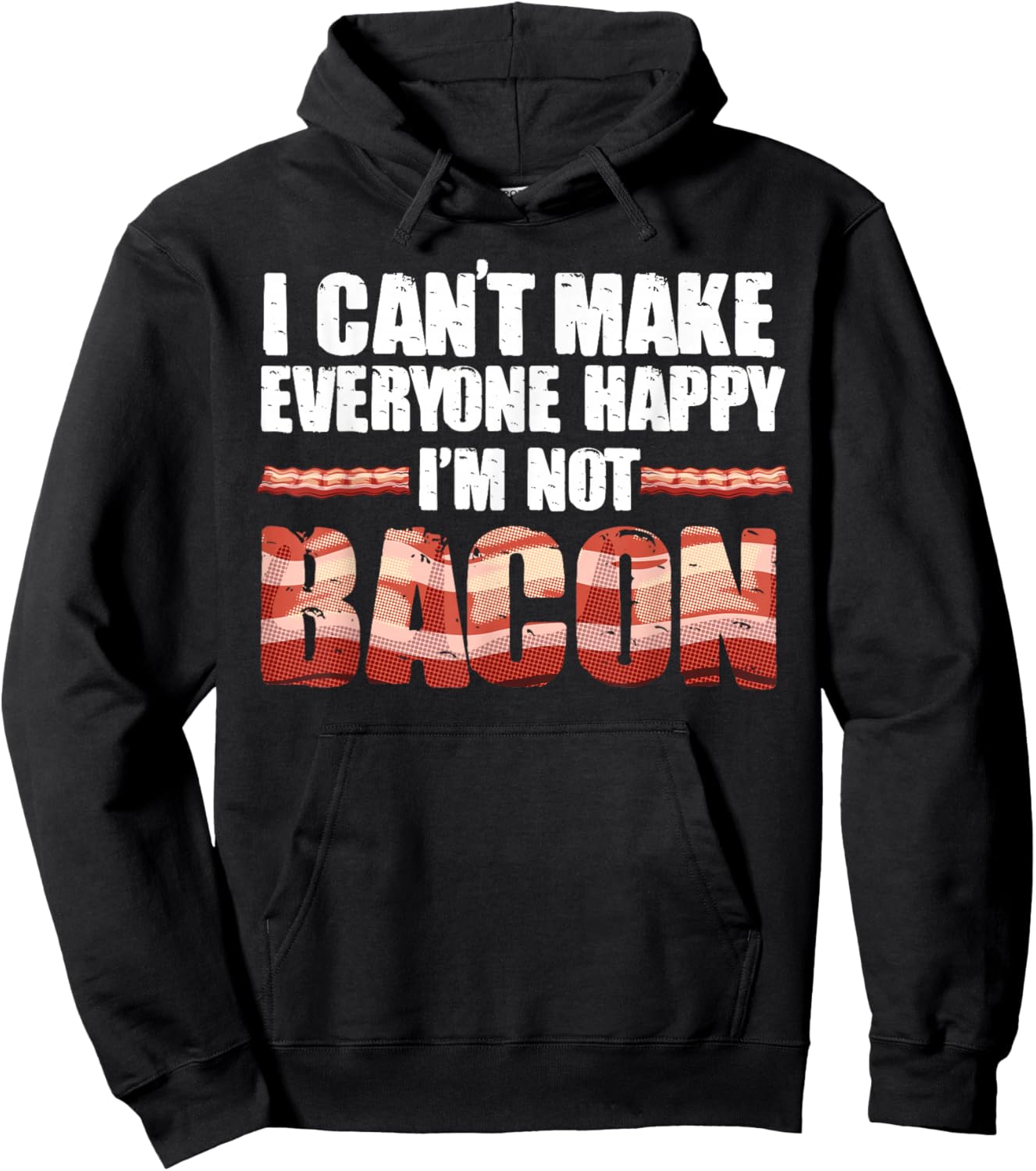 Funny Bacon Gift Kids Men Women Cool I'm Not Bacon Gag Hoodie - Hoodie | Black