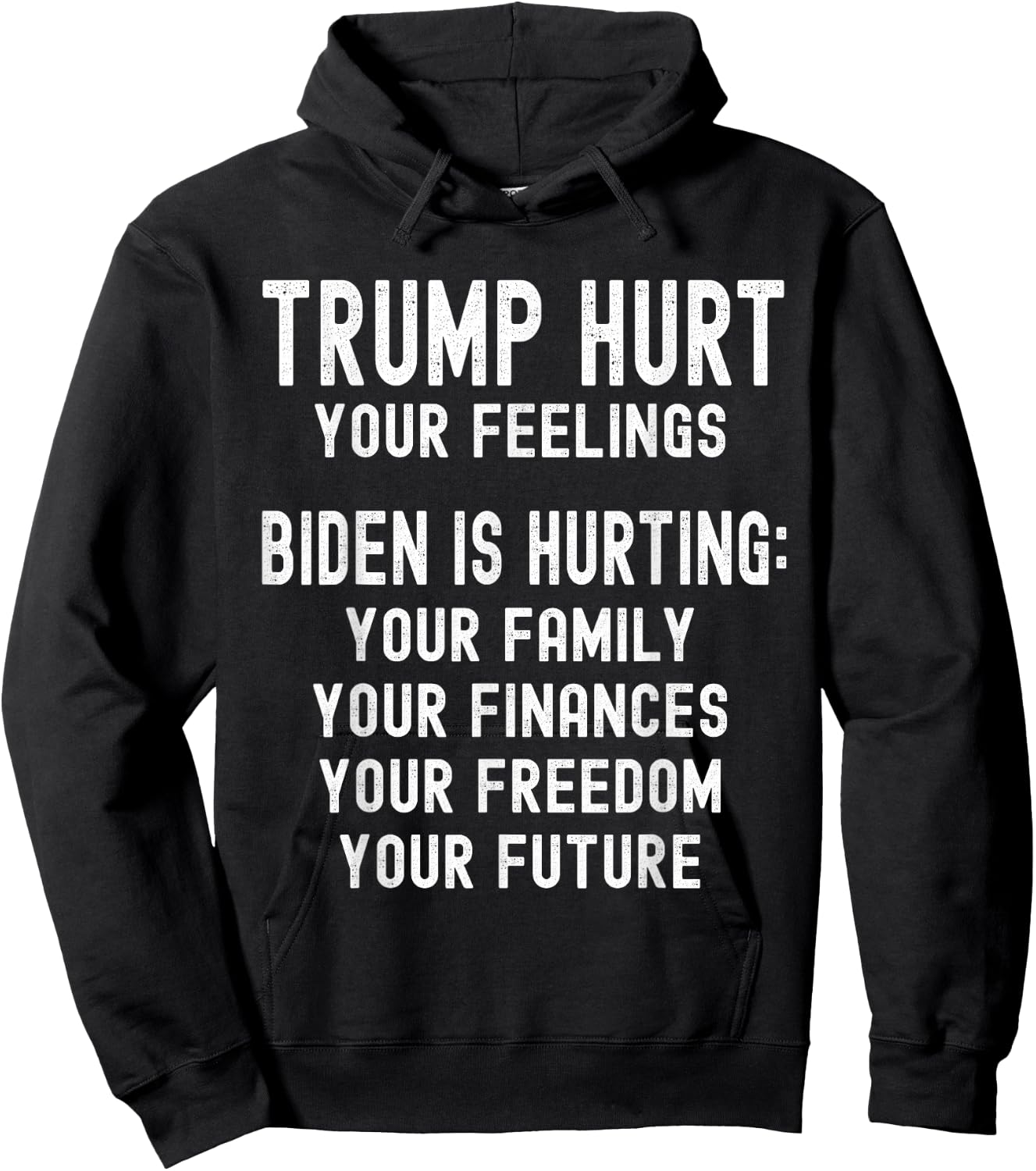 Trump Hurt Your Feelings Trump 2024 Anti-Biden Republican Hoodie - Hoodie | Black