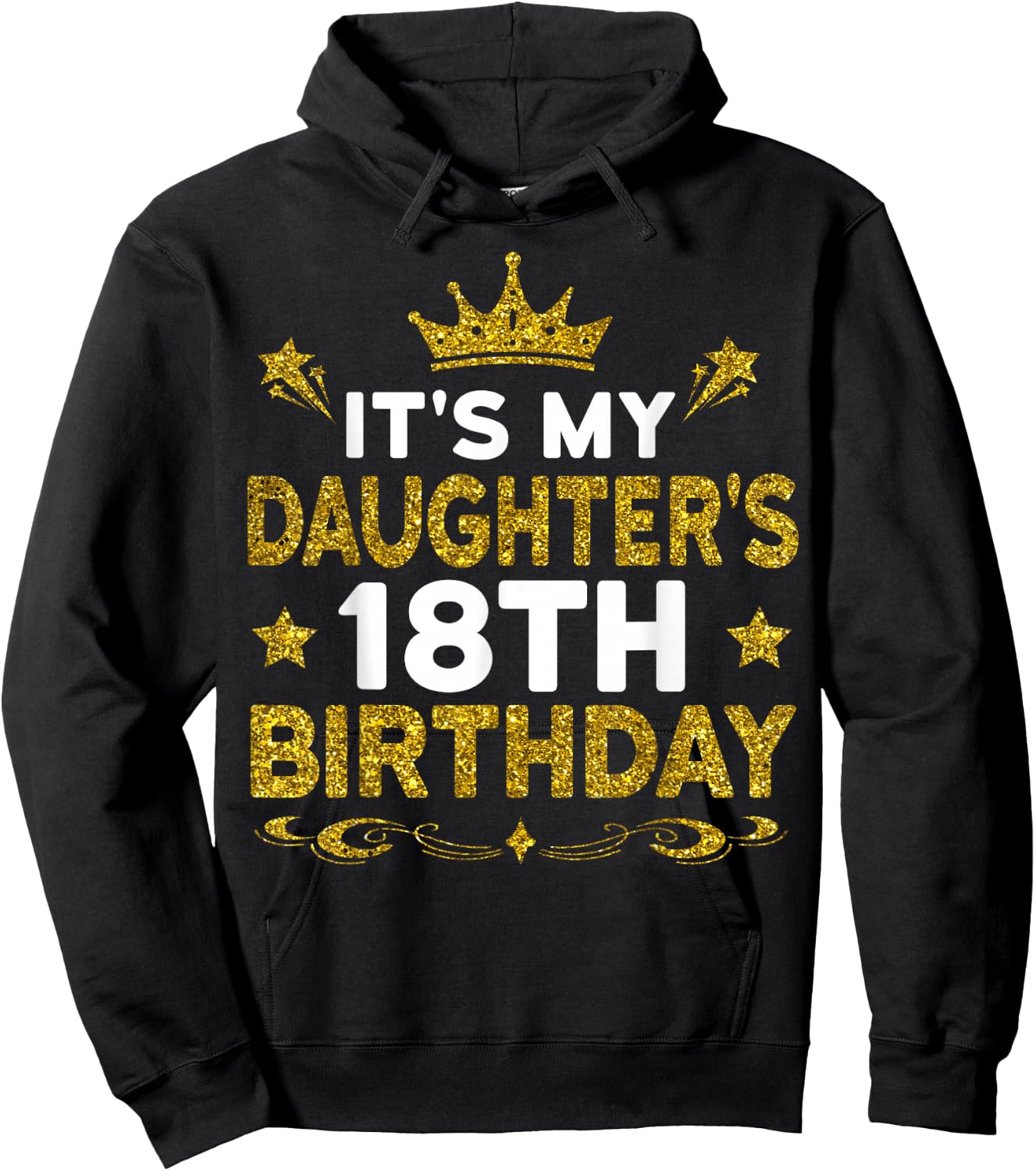 It's My Daughter's 18th Birthday Happy Birthday 18 Years Old Hoodie - Hoodie | Black