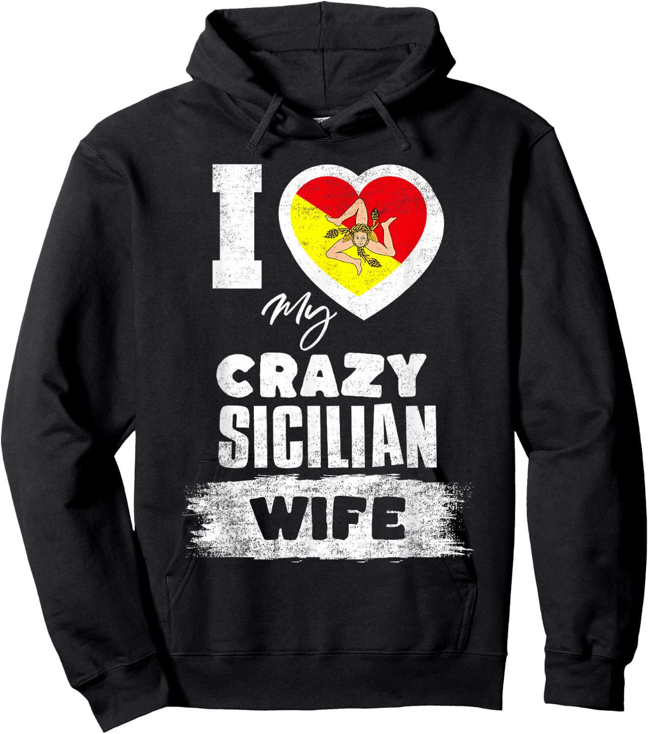 I Love My Crazy Sicilian Wife Funny Hoodie - Hoodie | Black