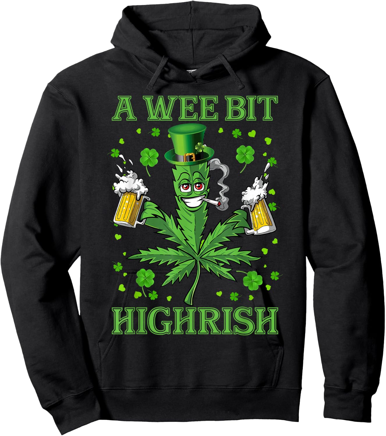 A Wee Bit Highrish Funny 420 Weed Marijuana St Patricks Day Hoodie - Hoodie | Black