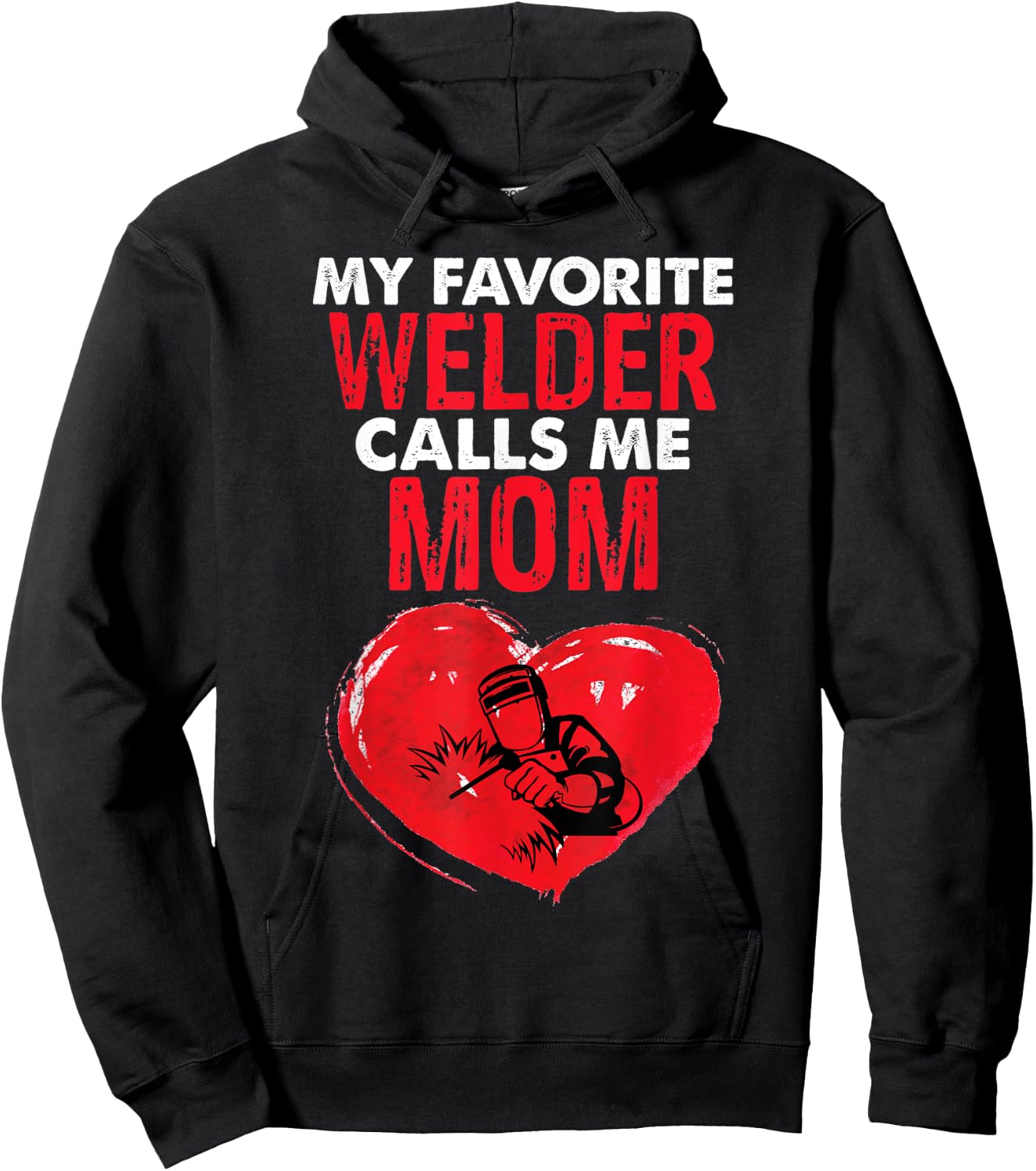 Welder Mom Funny Welding Mother Women Mothers Day Hoodie - Hoodie | Black