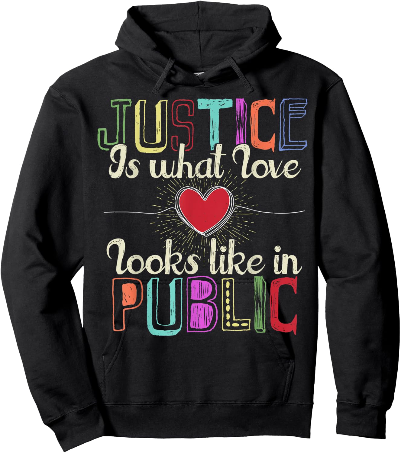 Justice is What Love Looks Like in Public Hoodie - Hoodie | Black
