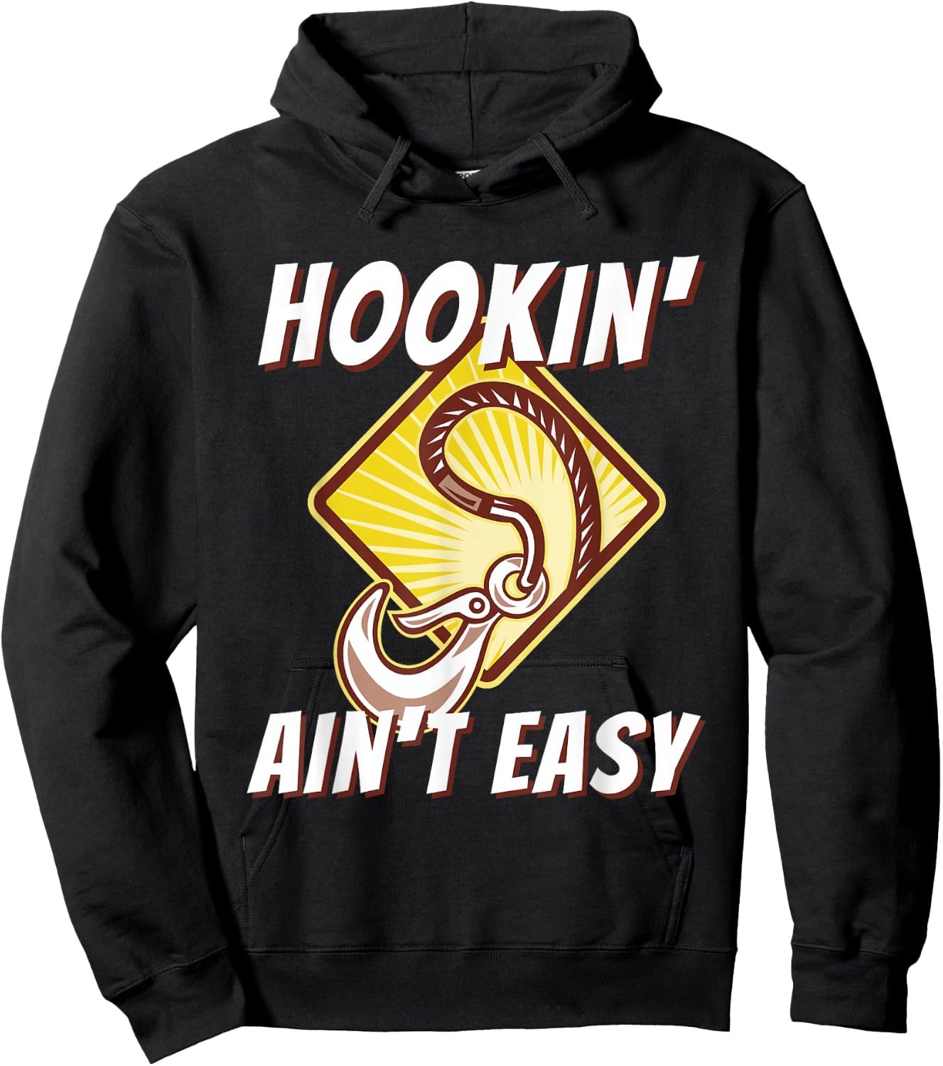 Hookin' Ain't Easy - Funny Tow Truck Driver & Tow Operator Hoodie - Hoodie | Black