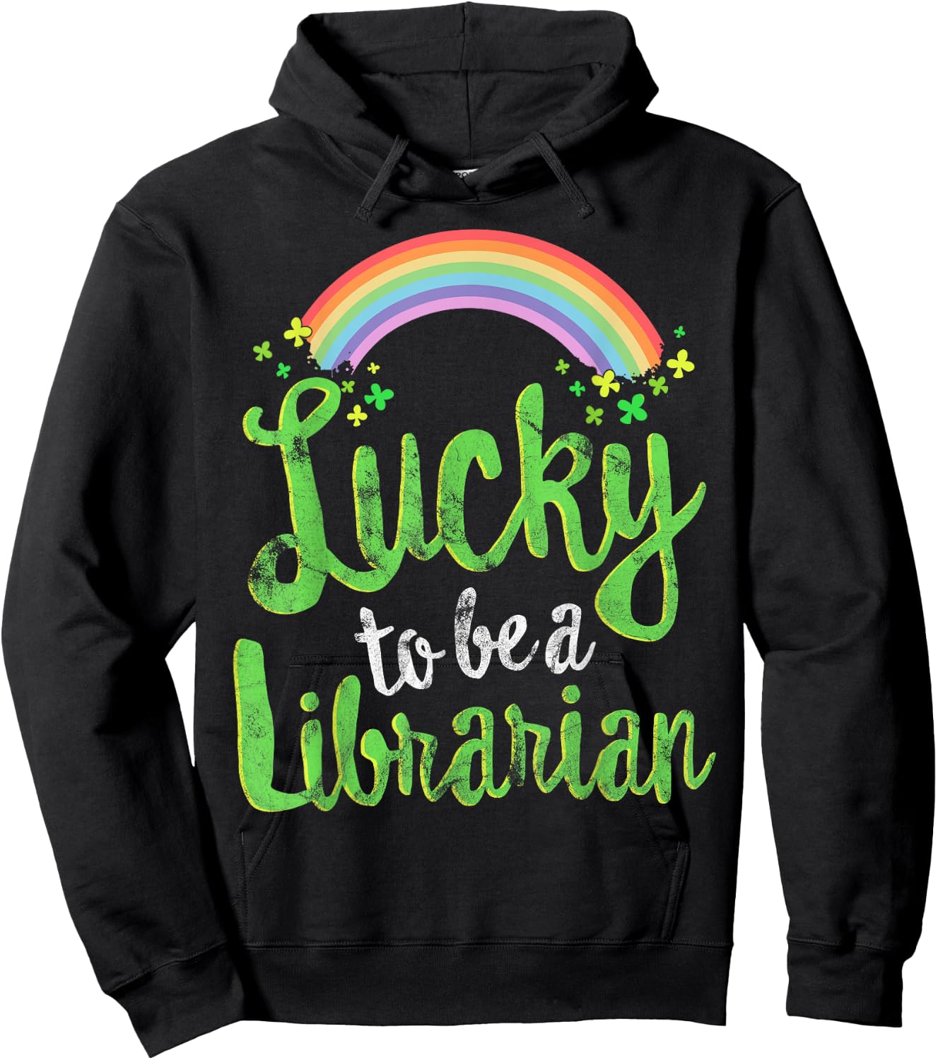 Lucky To Be A Librarian School St Patricks Day Gift Hoodie - Hoodie | Black