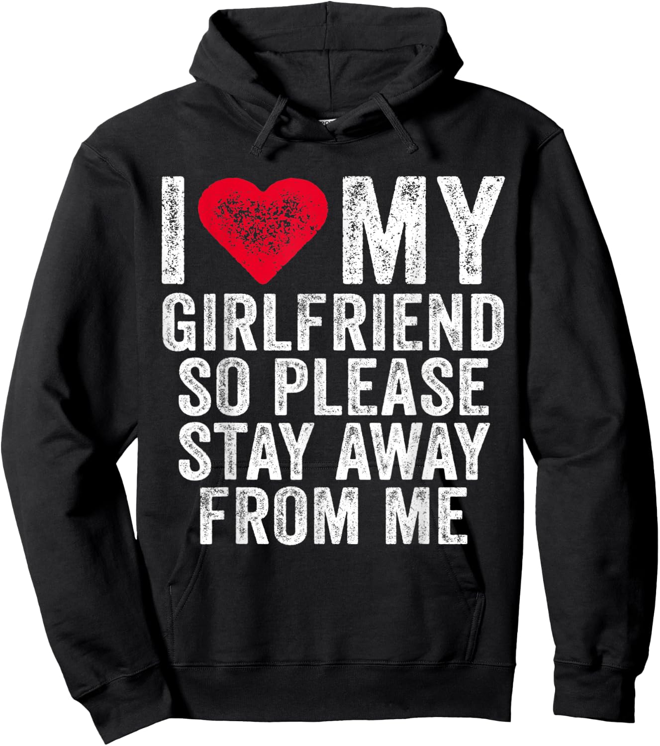 I Love My Girlfriend Red Heart So Please Stay Away From Me Hoodie - Hoodie | Black