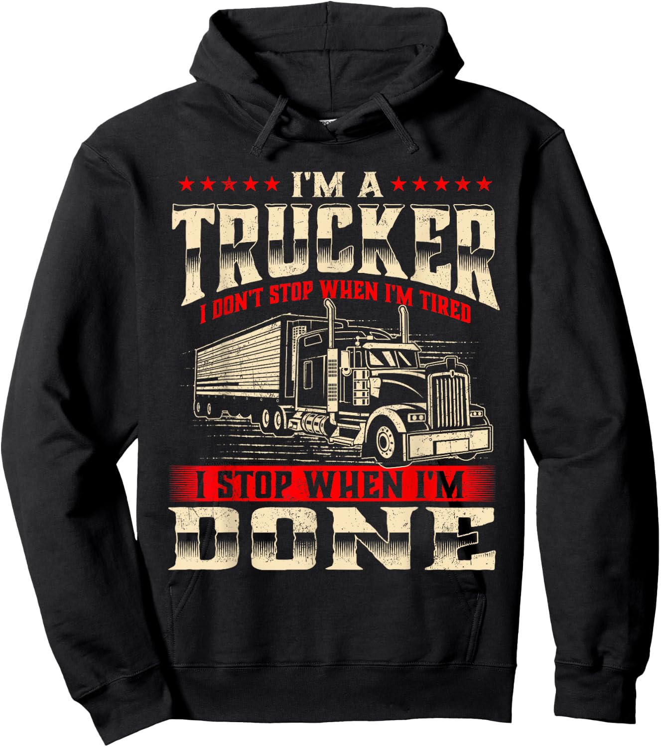 I'm A Trucker - Semi Truck Driver Big Rig Trucking Trucks Hoodie - Hoodie | Black
